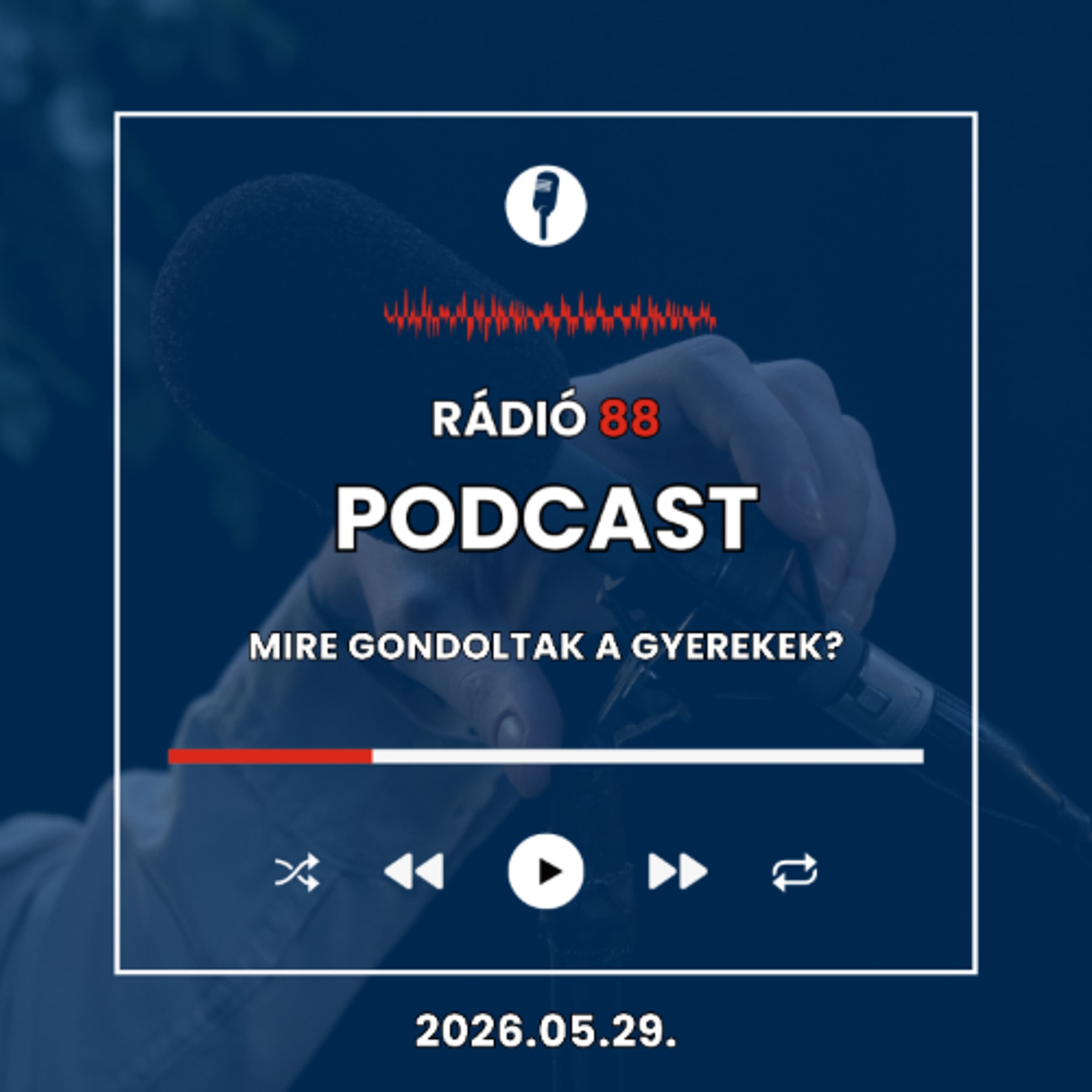 Mire gondoltak a gyerekek? | Café88 [2026.05.29.]