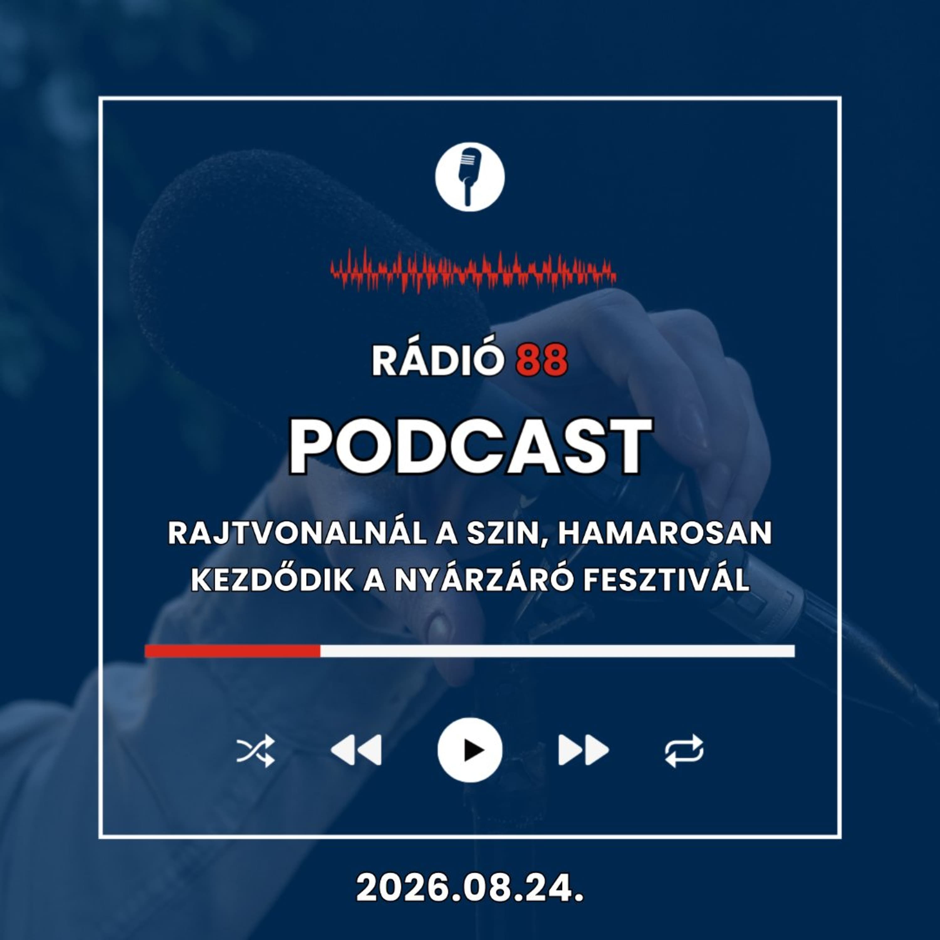Rajtvonalnál a SZIN, hamarosan kezdődik a nyárzáró fesztivál | Café88 [2026.08.24.]
