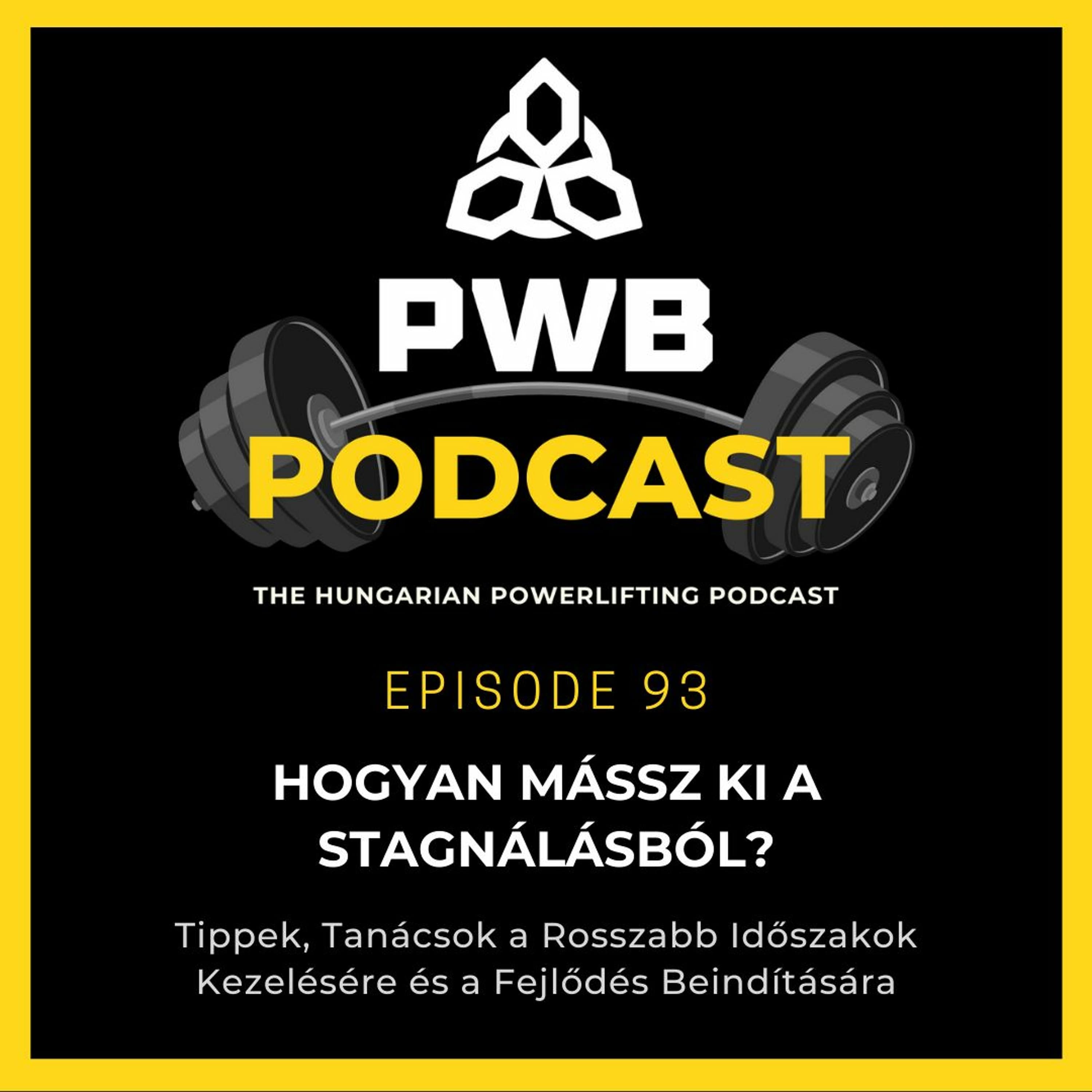 #93: Hogyan Mássz Ki a Stagnálásból?
