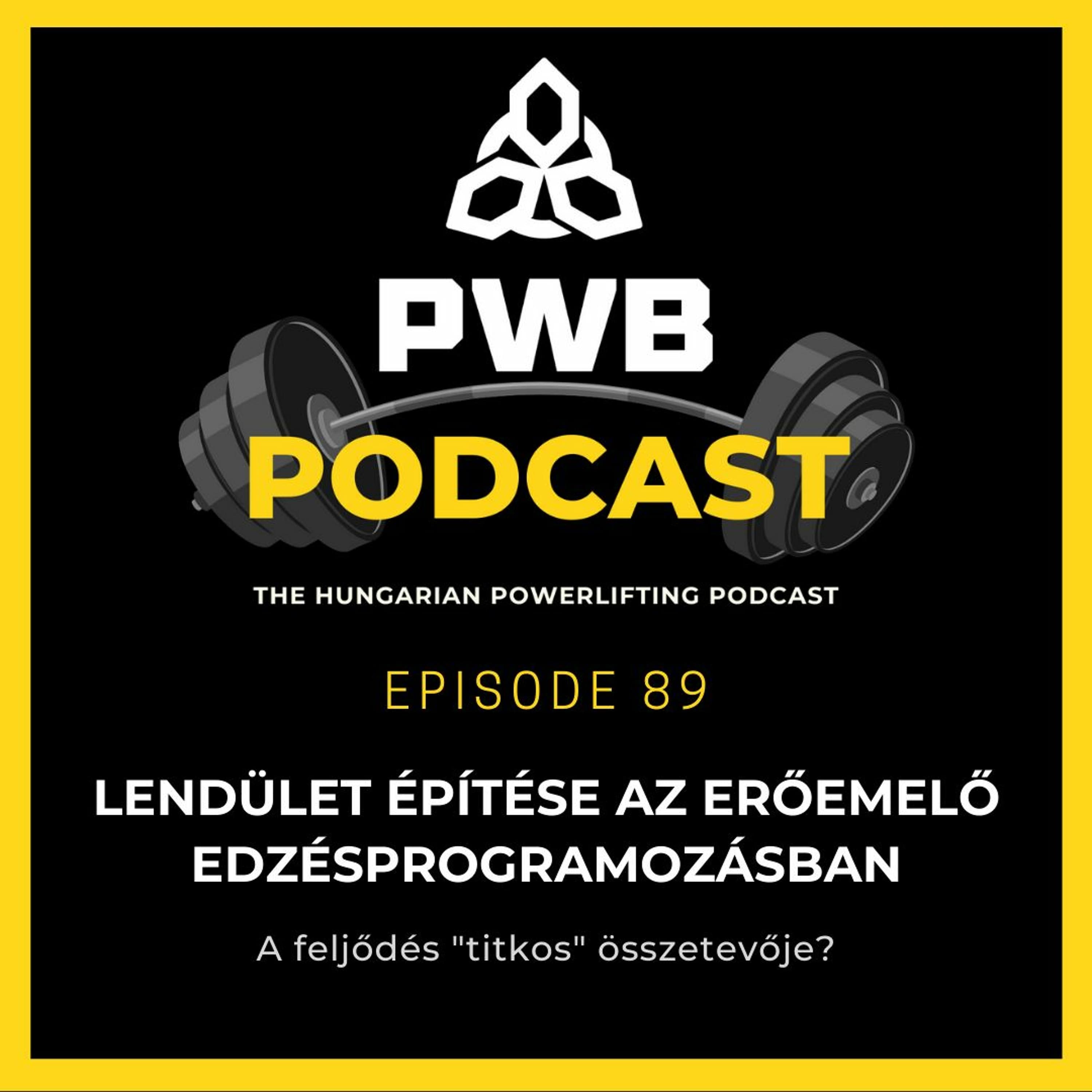 #89: Lendület Építése - Az Edzésprogramozás Titkos Összetevője