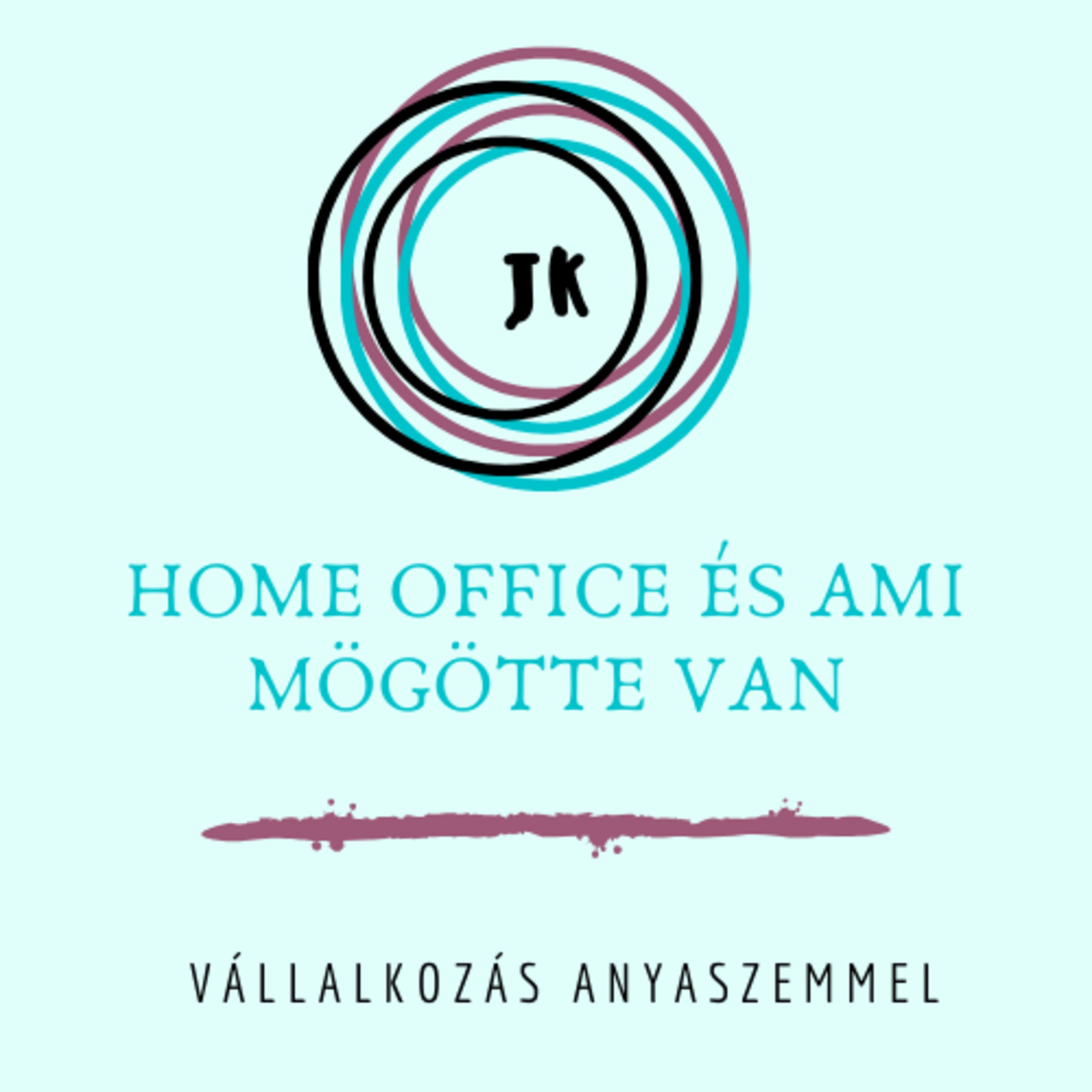Ep. 1 Home Office és ami mögötte van