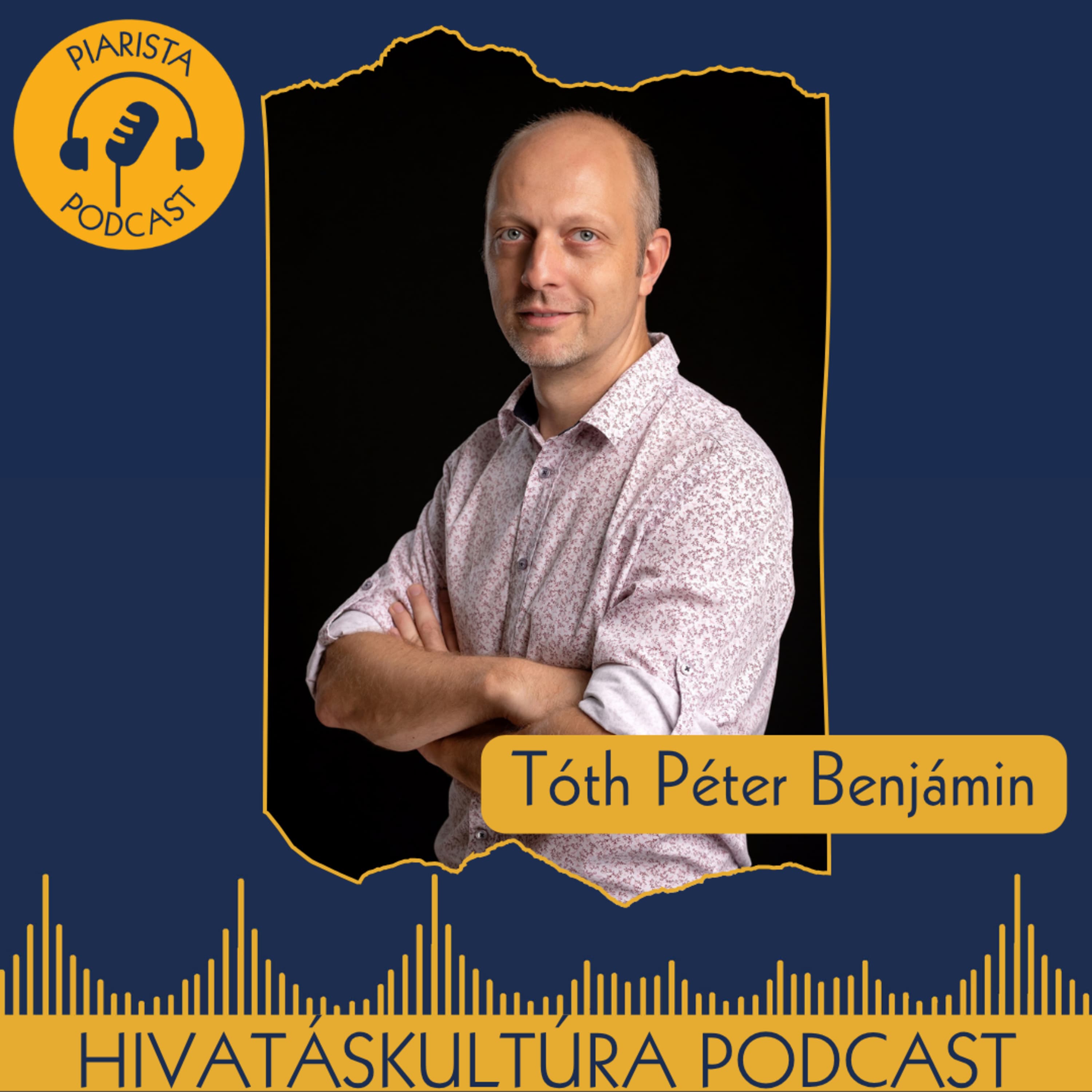 Hivatáskultúra 05 – Tóth Péter Benjámin