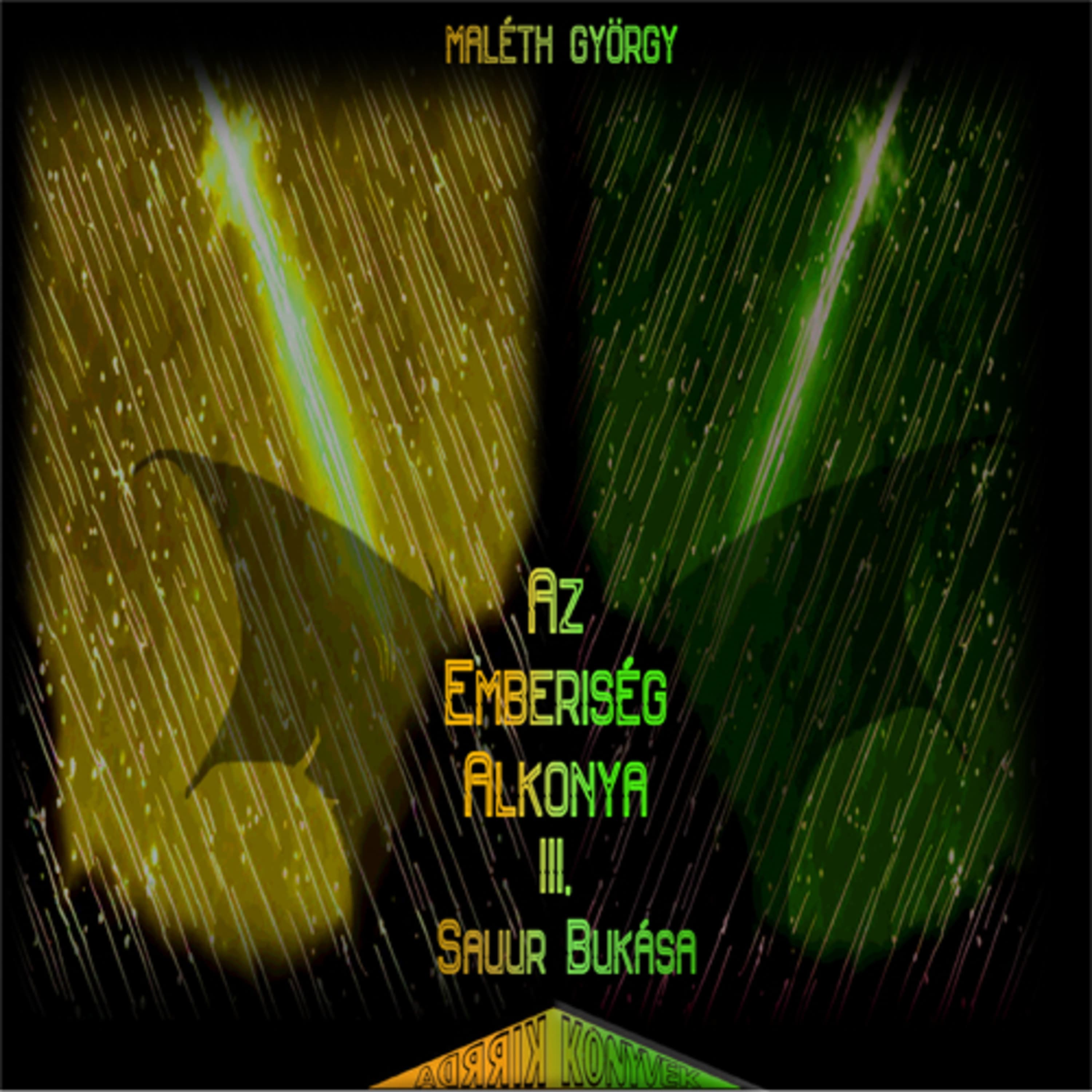 Maléth György - Az emberiség alkonya 3. rész 3. könyv 1