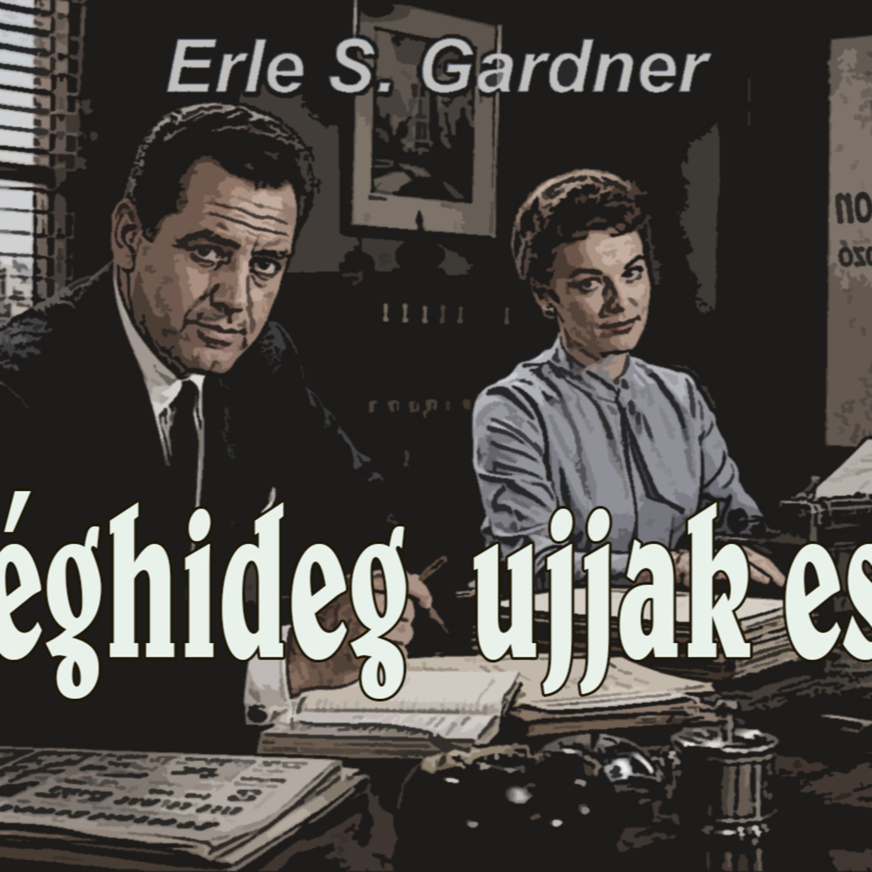 Erle S. Gardner - A jéghideg ujjak esete 2