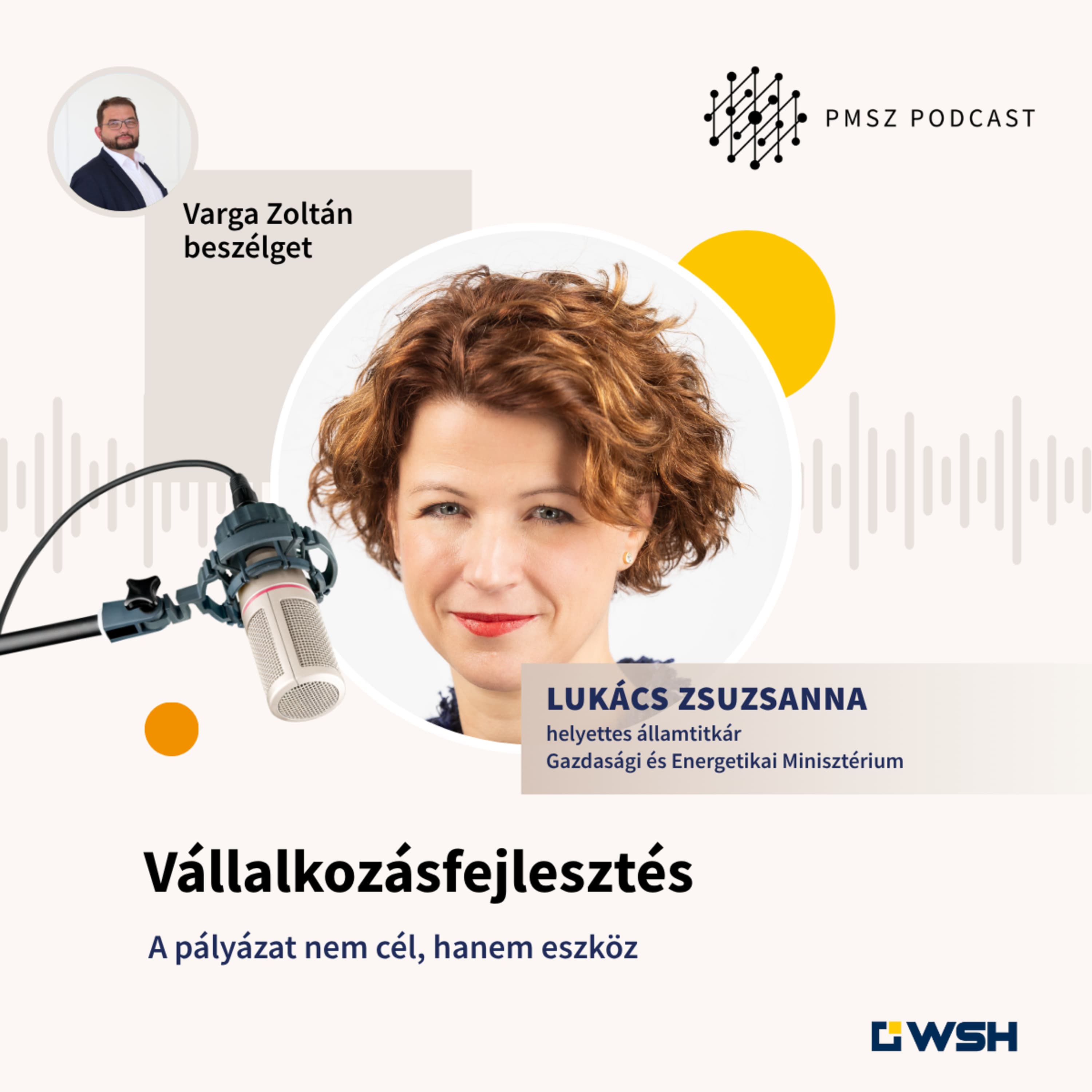 Vállalkozásfejlesztés - A pályázat nem cél, hanem eszköz