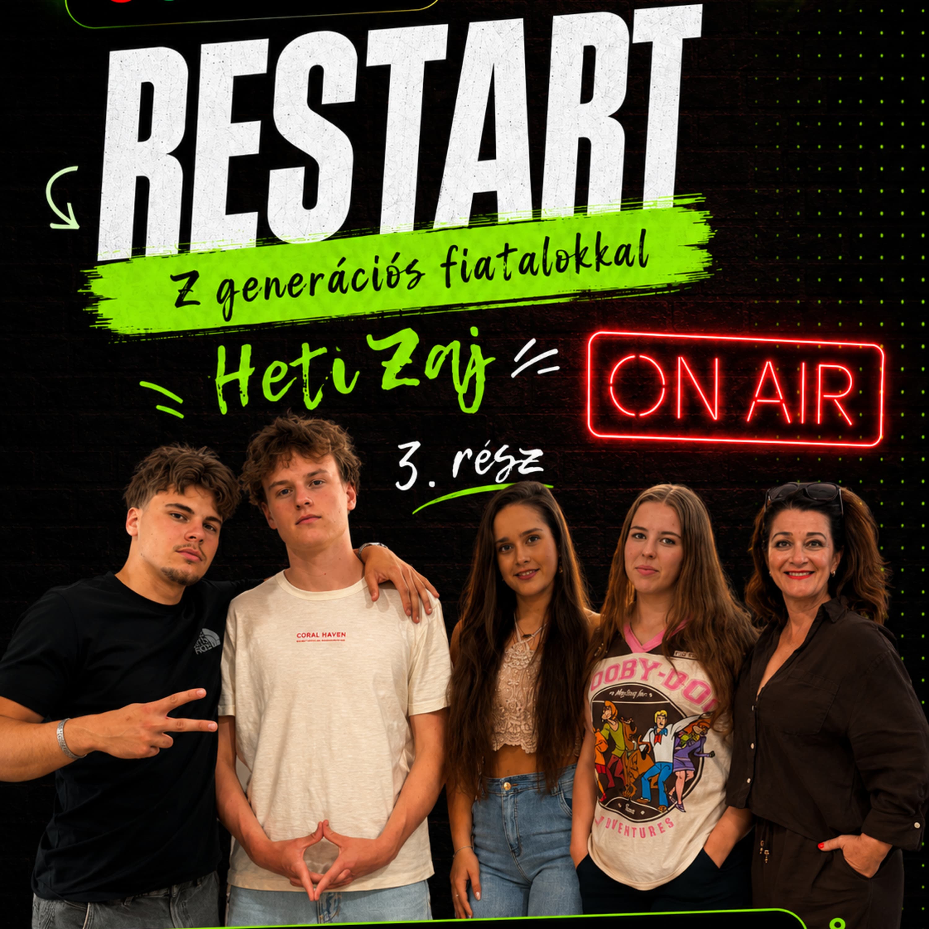 RESTART – beszélgetés a Z generációs fiatalokkal: Heti Zaj (3. rész)