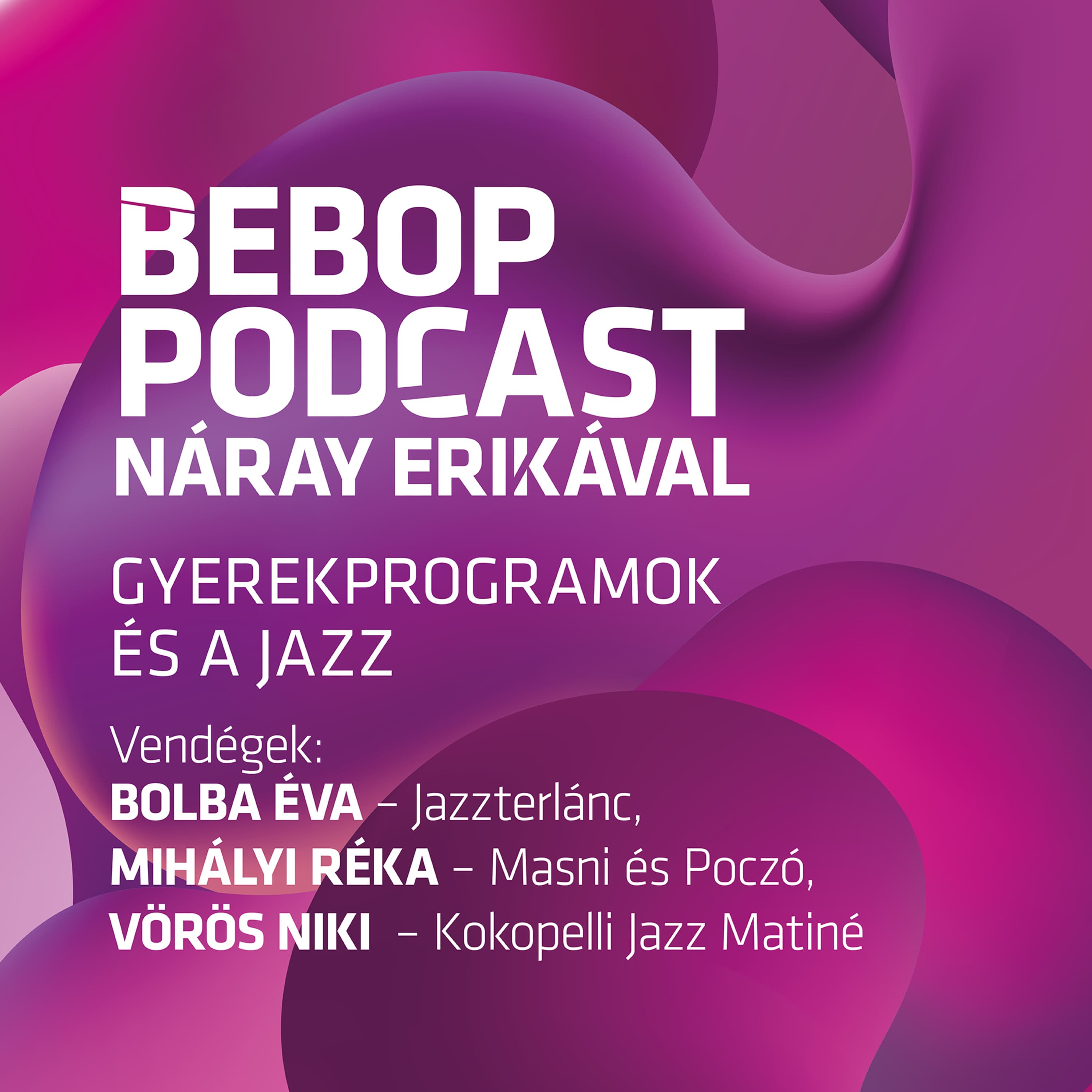Bebop – Gyerekprogramok és a jazz