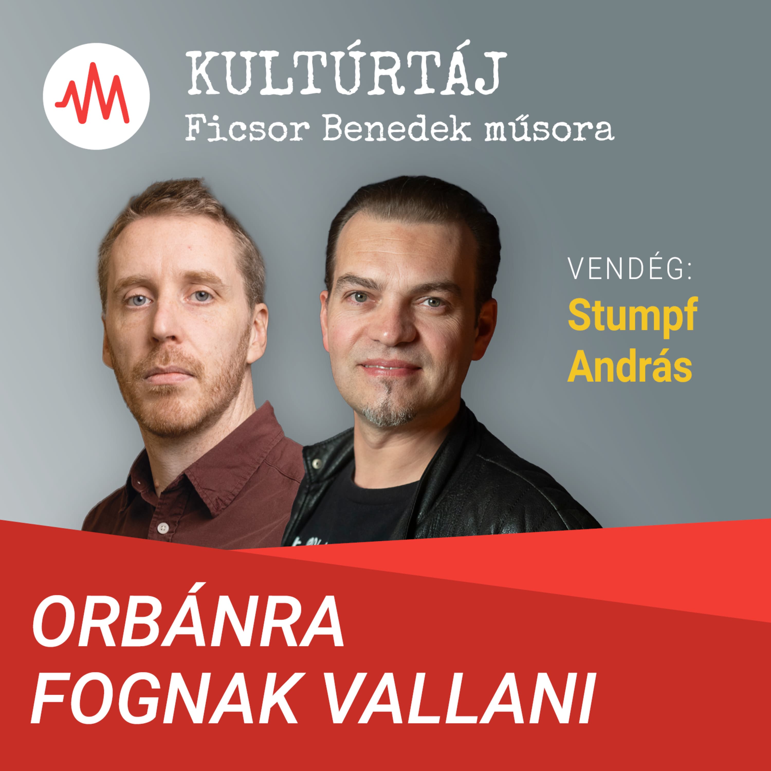 Stumpf András: Ráhelék Amerikában élnek, Orbán Viktornak könnyű lenne a családegyesítés – Kultúrtáj