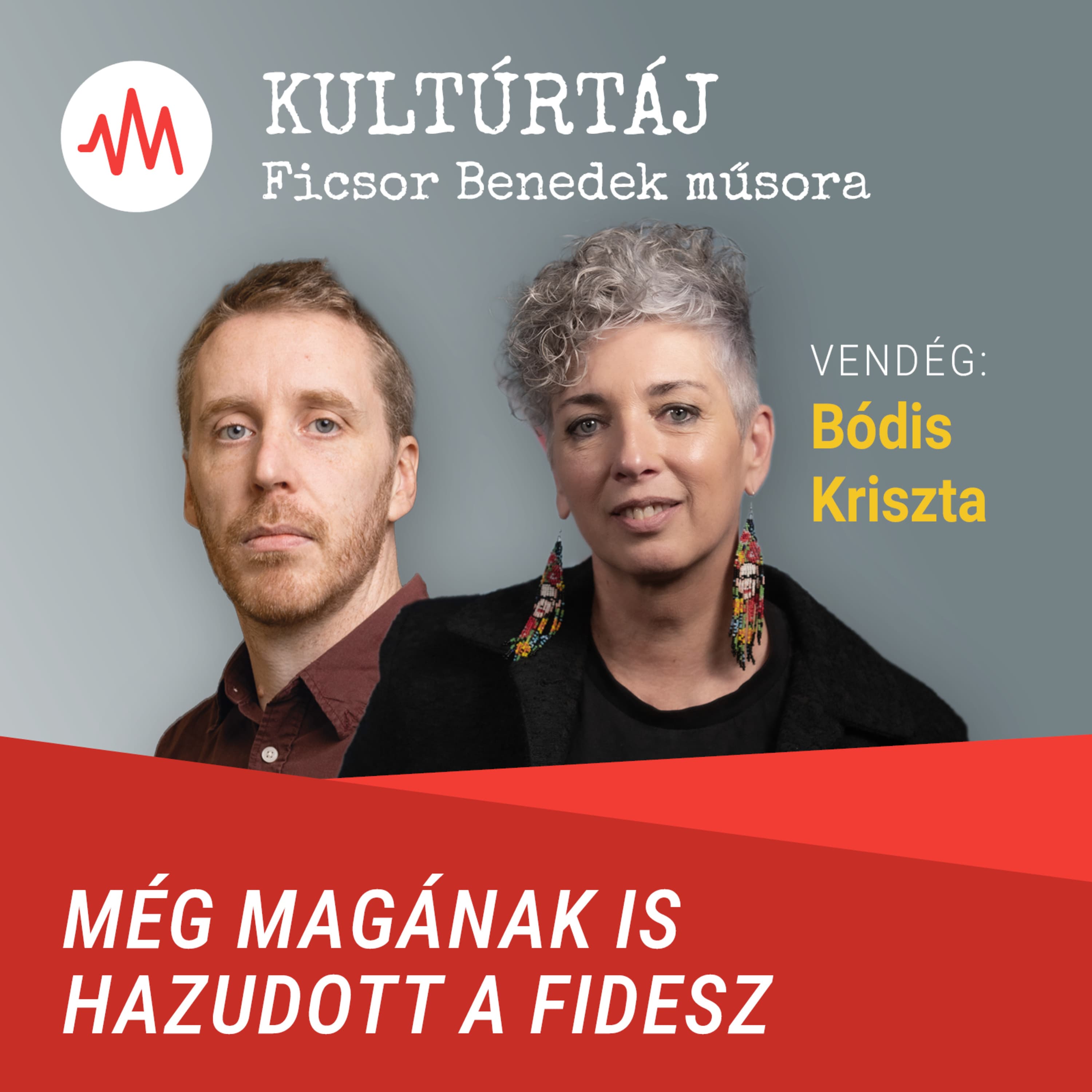 Bódis Kriszta: A Fidesz még a saját embereinek is hazudott – Kultúrtáj