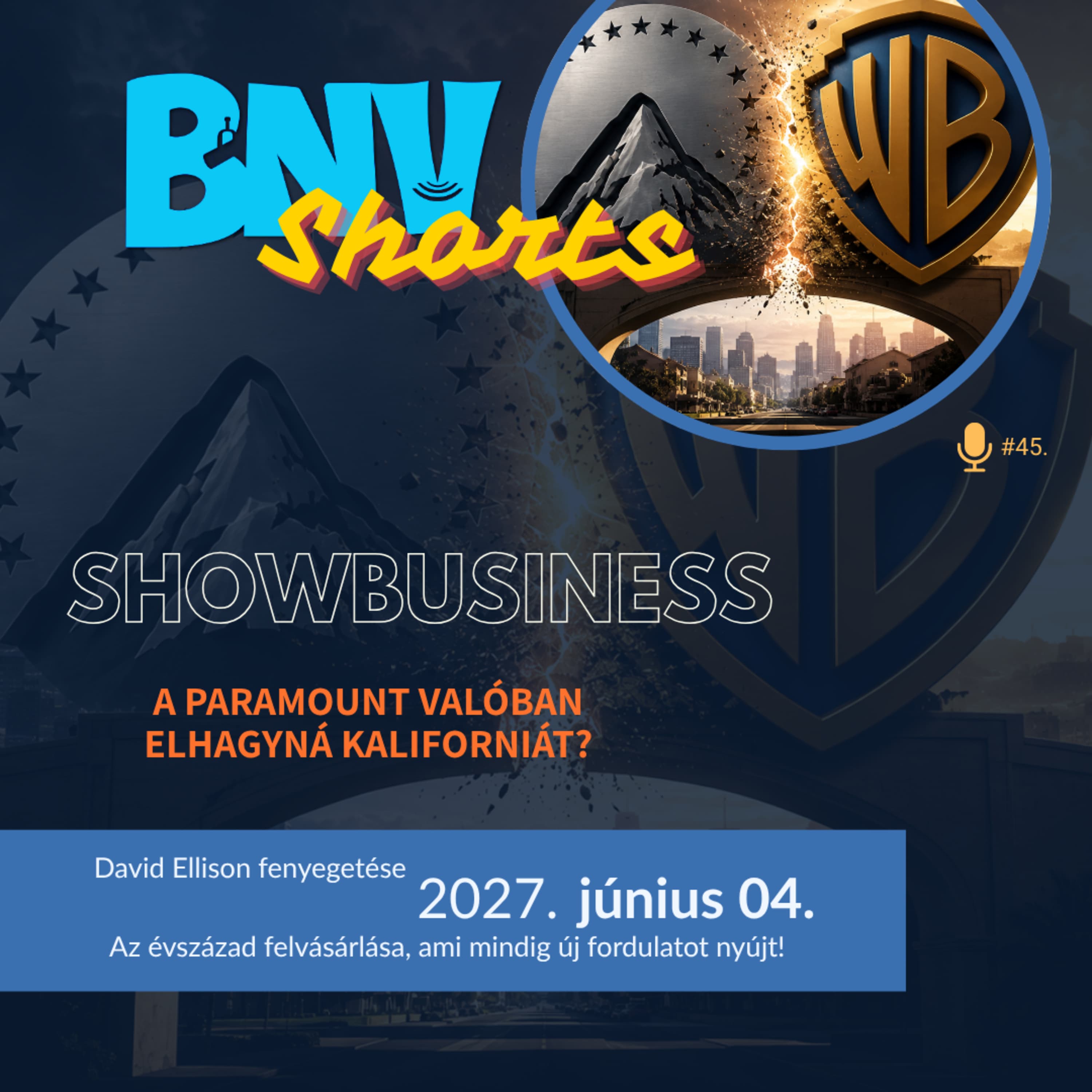 A Paramount tényleg elhagyná Kaliforniát? (BNV Shorts #45.)