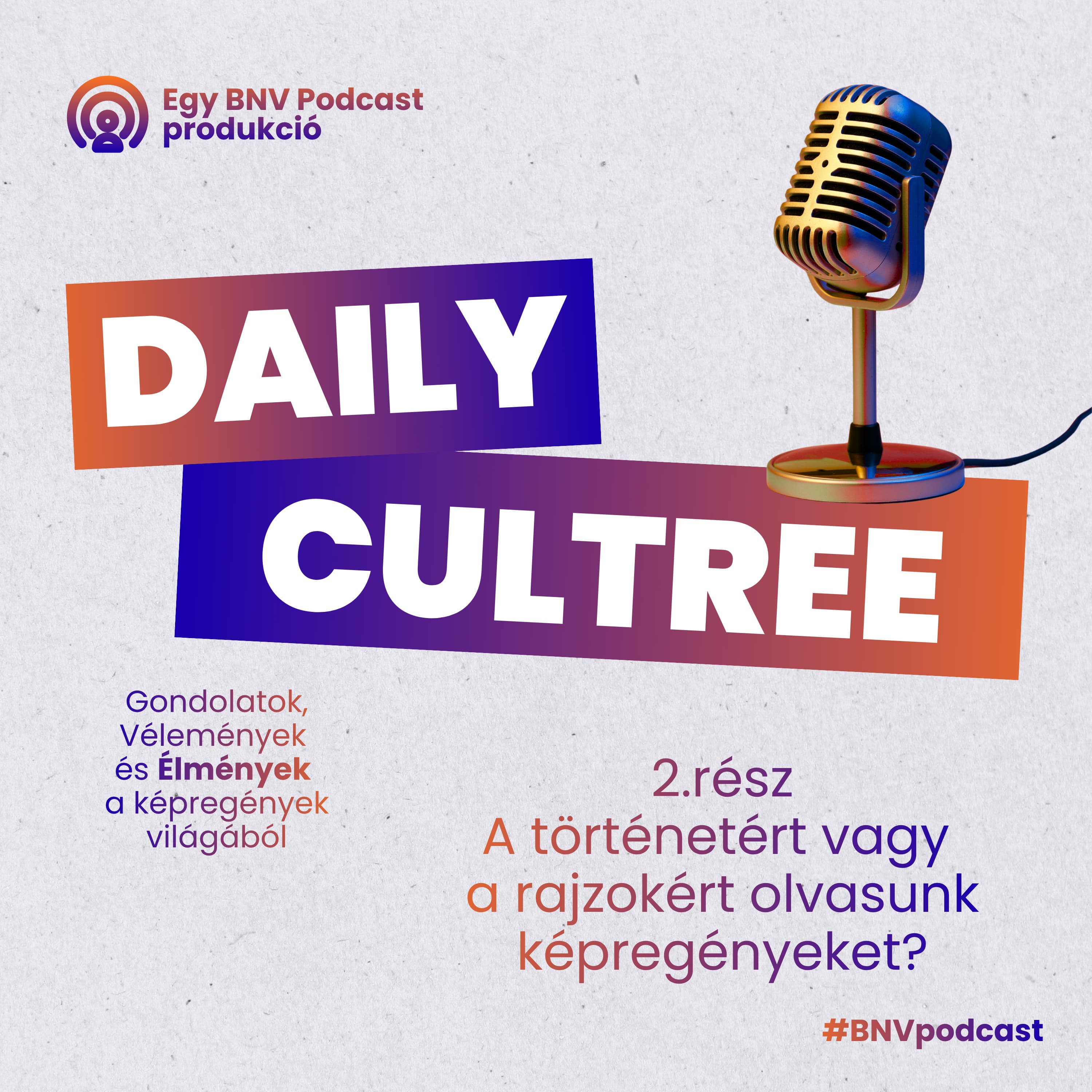 A történetért vagy a rajzokért olvasunk képregényeket? (Daily Cultree #002.)