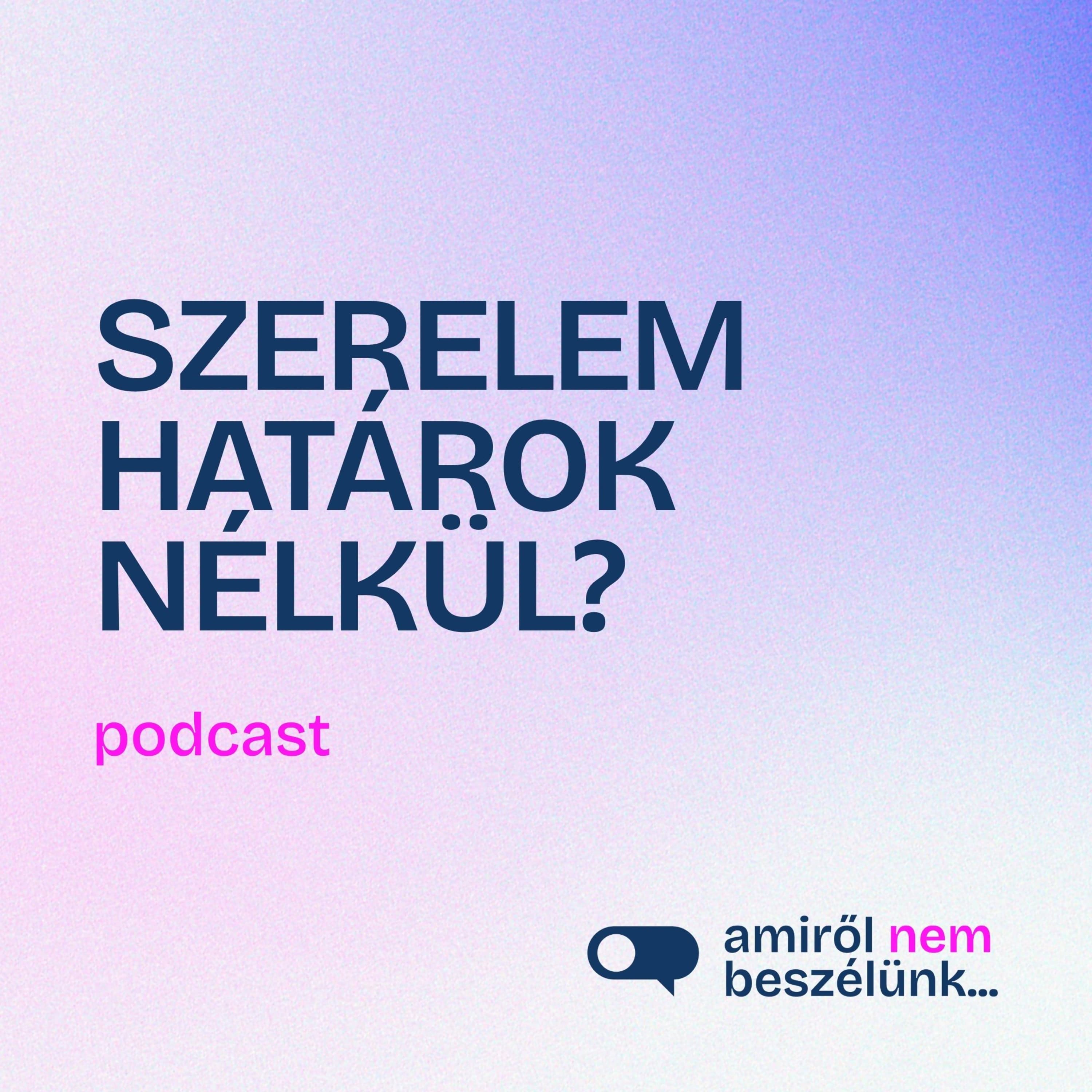 Kötődés biztonságos távolból: mitől "védhet meg" a távkapcsolat? | Amiről nem beszélünk… podcast