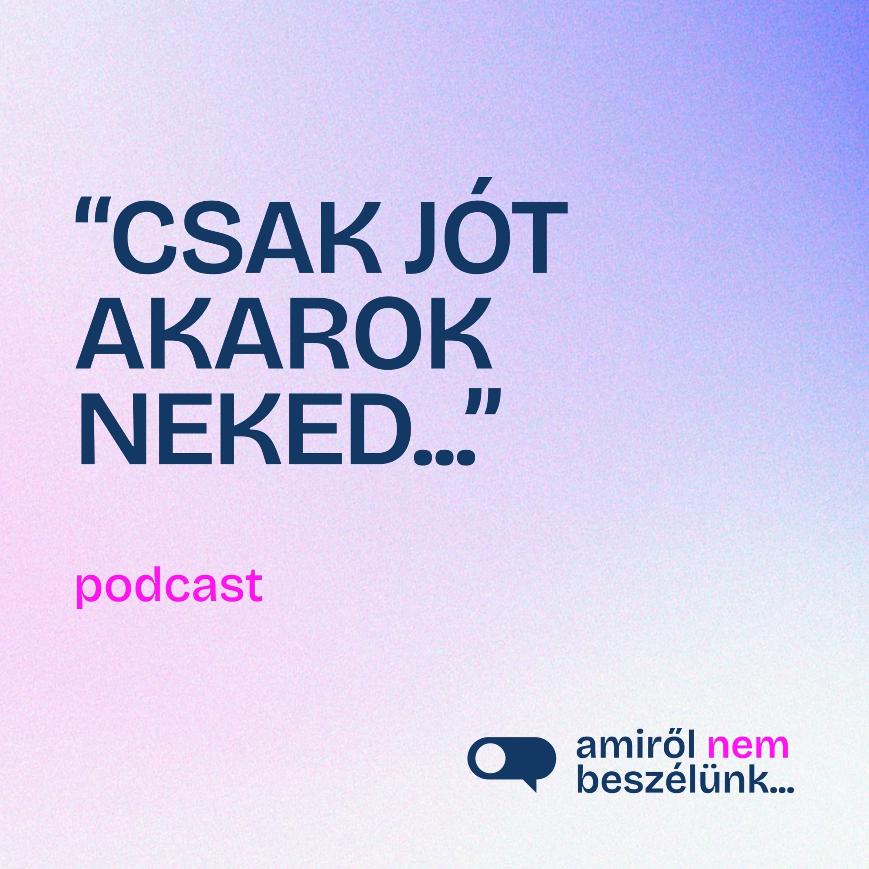 Érzelmi zsarolás: honnan tudod, hogy manipulálnak? | Amiről nem beszélünk… podcast