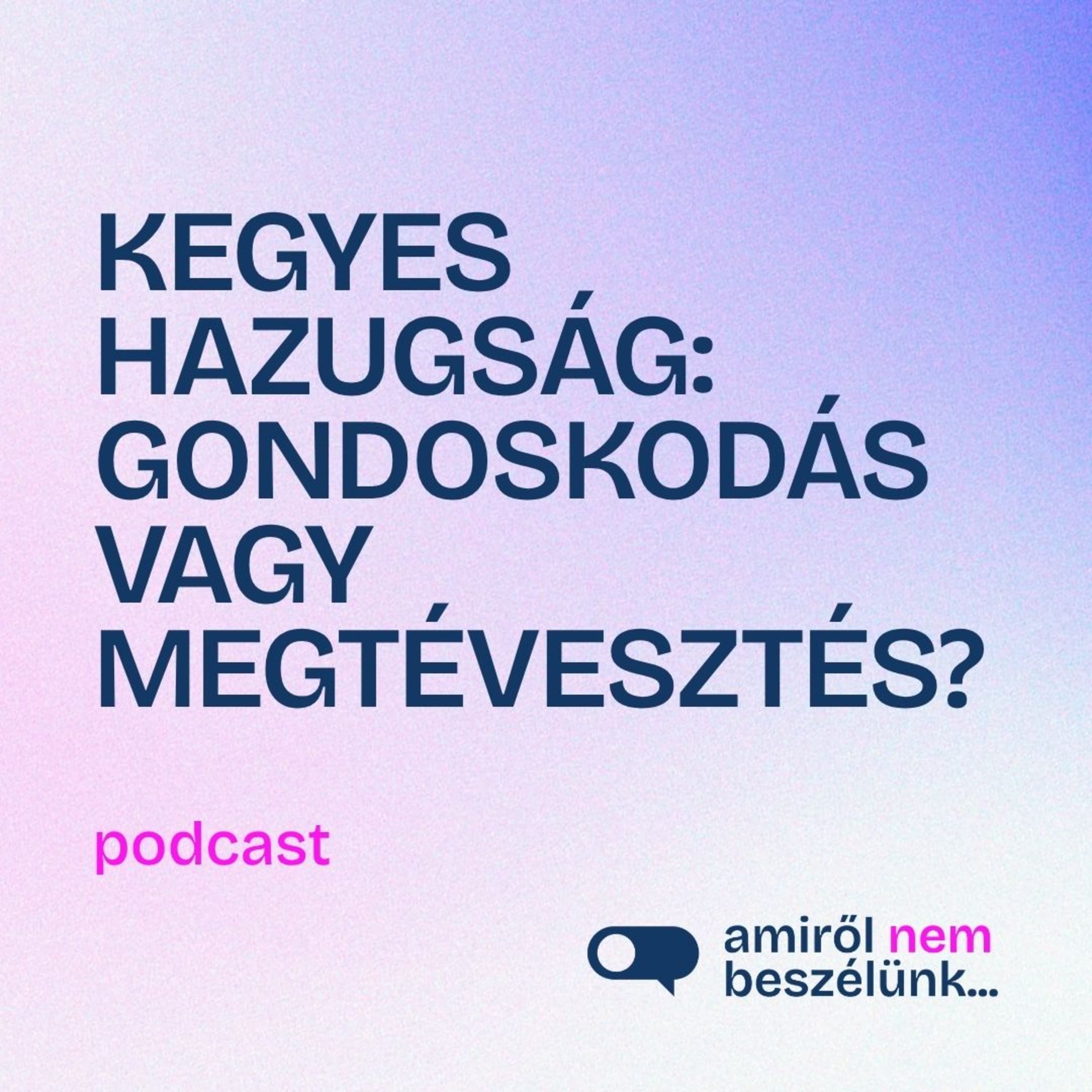 Lehet-e gondoskodásból hazudni? – A kegyes hazugság dilemmája
