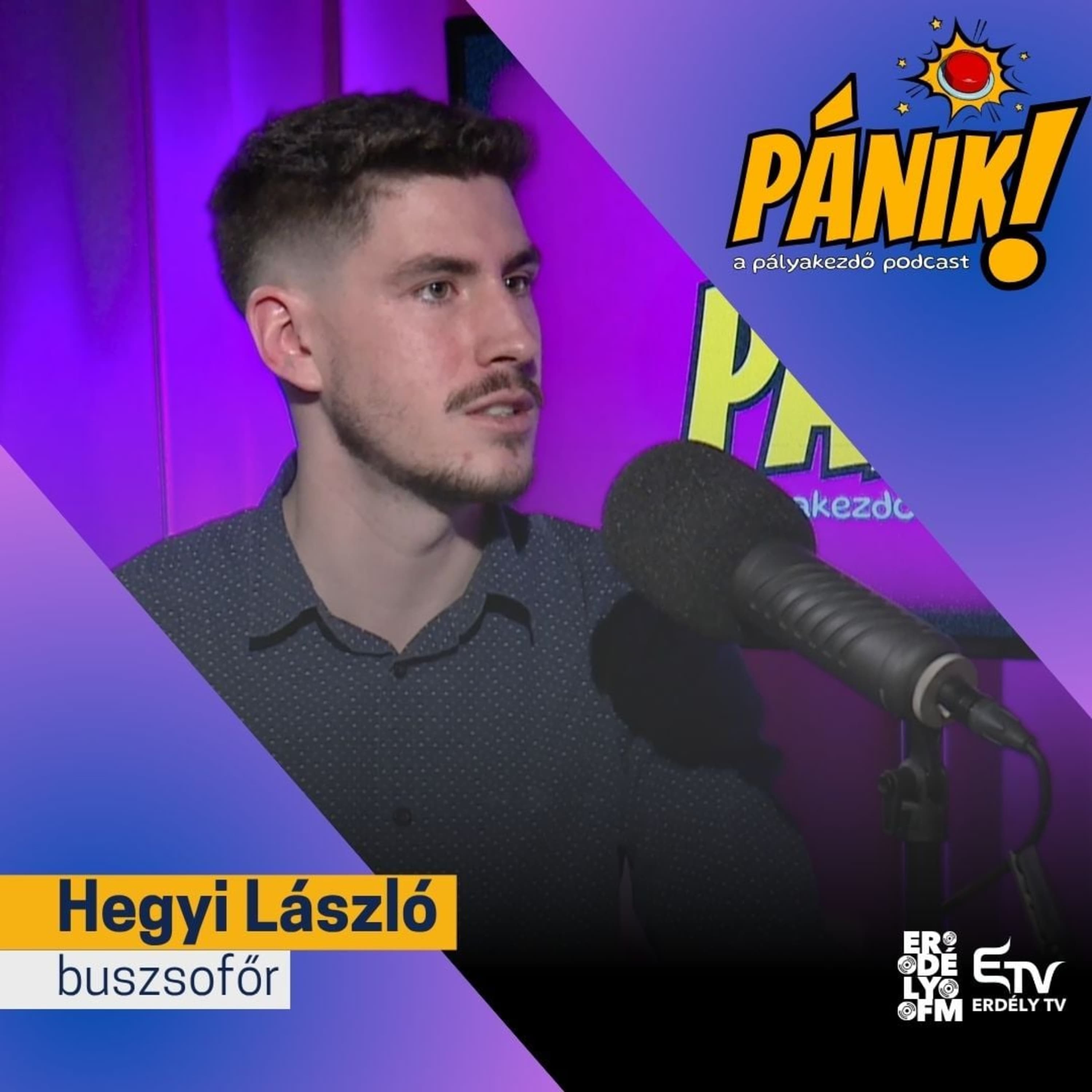 Miért nem merünk azok lenni, akik szeretnénk? | PÁNIK: Hegyi László buszsofőr