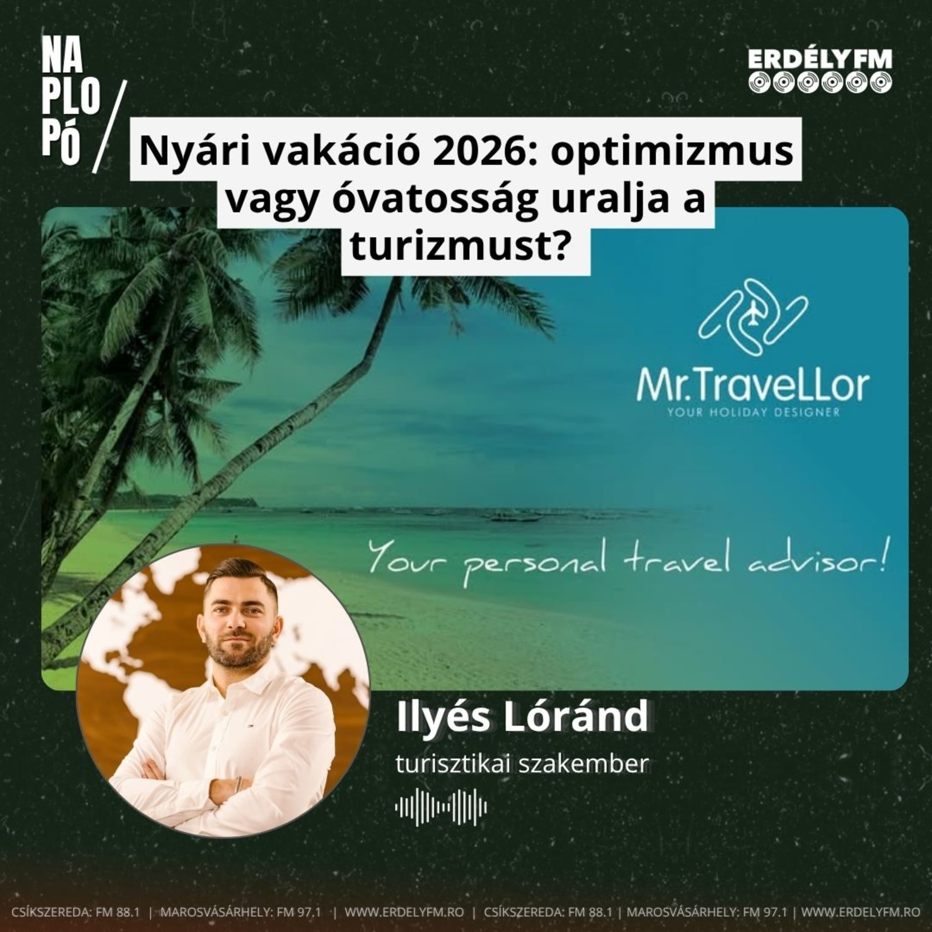 Nyári vakáció 2026: optimizmus vagy óvatosság uralja a turizmust?
