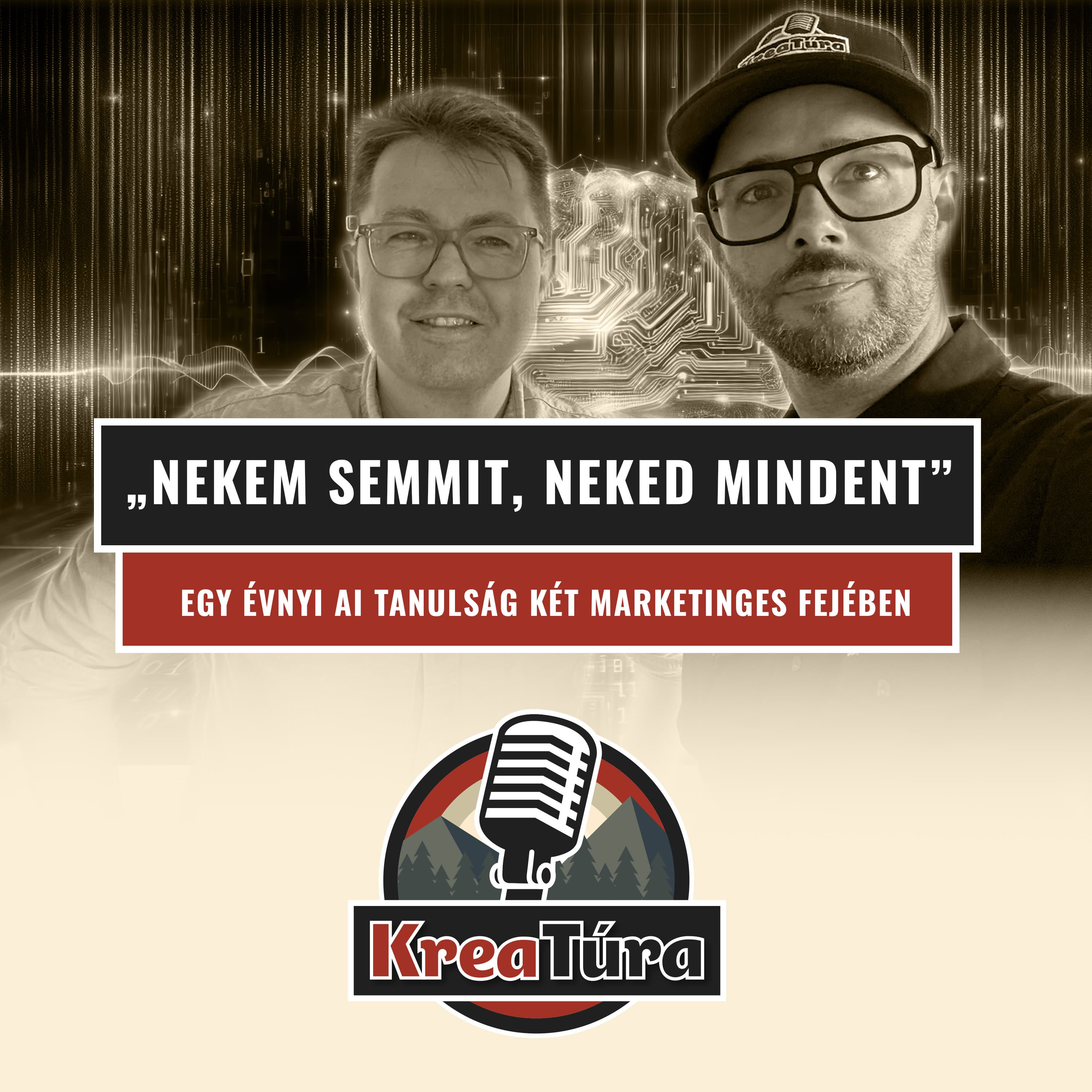 Egy évnyi AI tanulság két marketinges fejében - Kreatúra Podcast