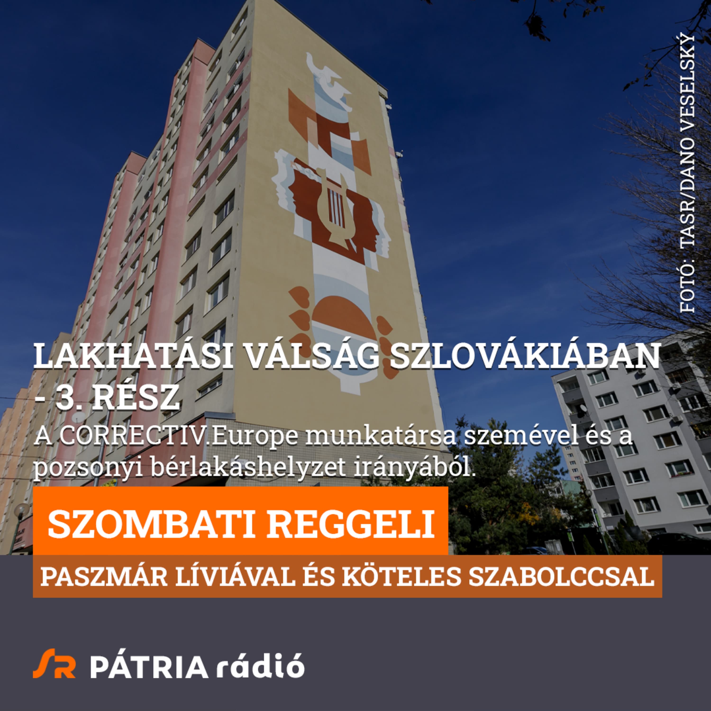 Szombati Reggeli 2026-08-08 #02 | Lakhatási válság Szlovákiában 3. rész