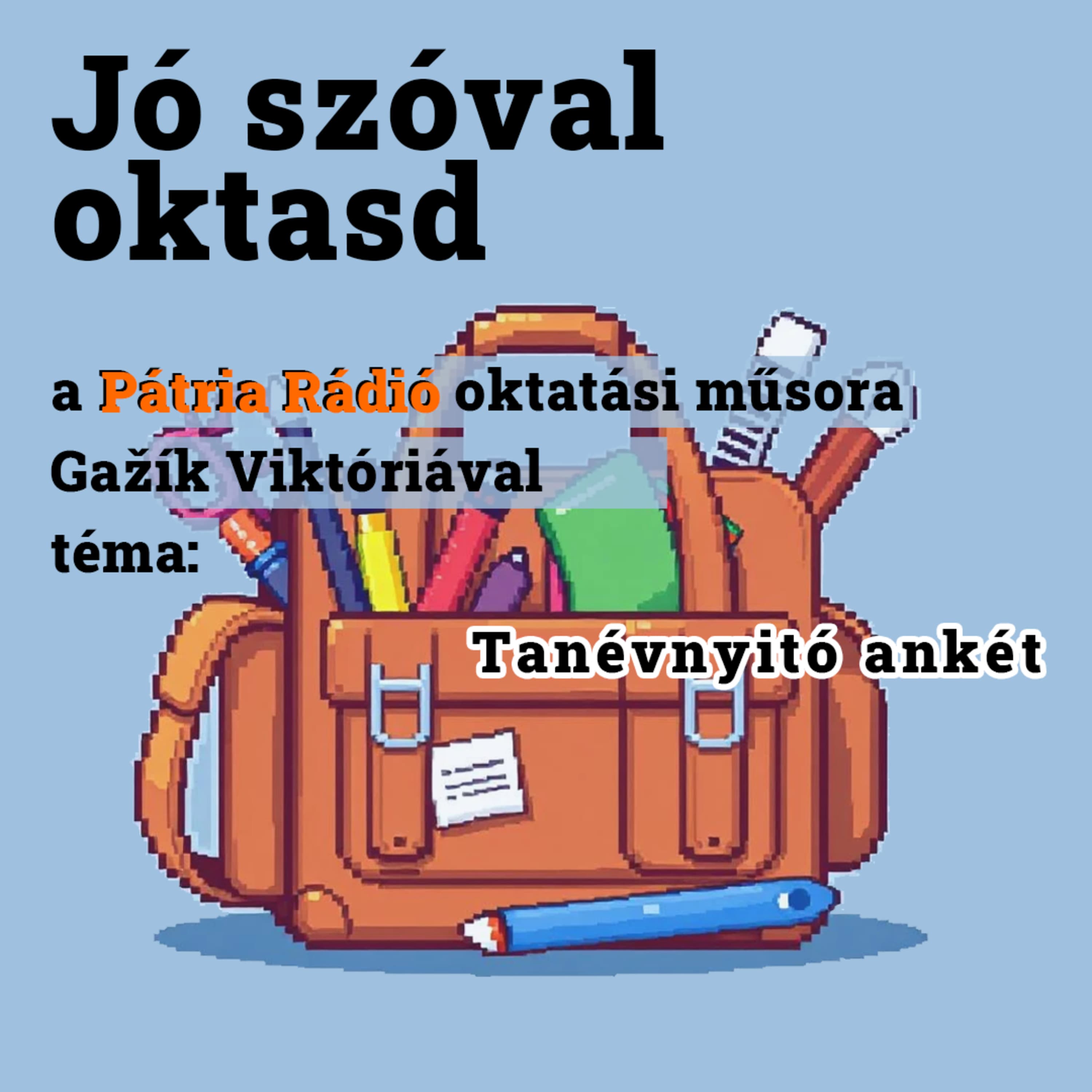 Jó szóval oktasd #35 | Tanévnyitó ankét