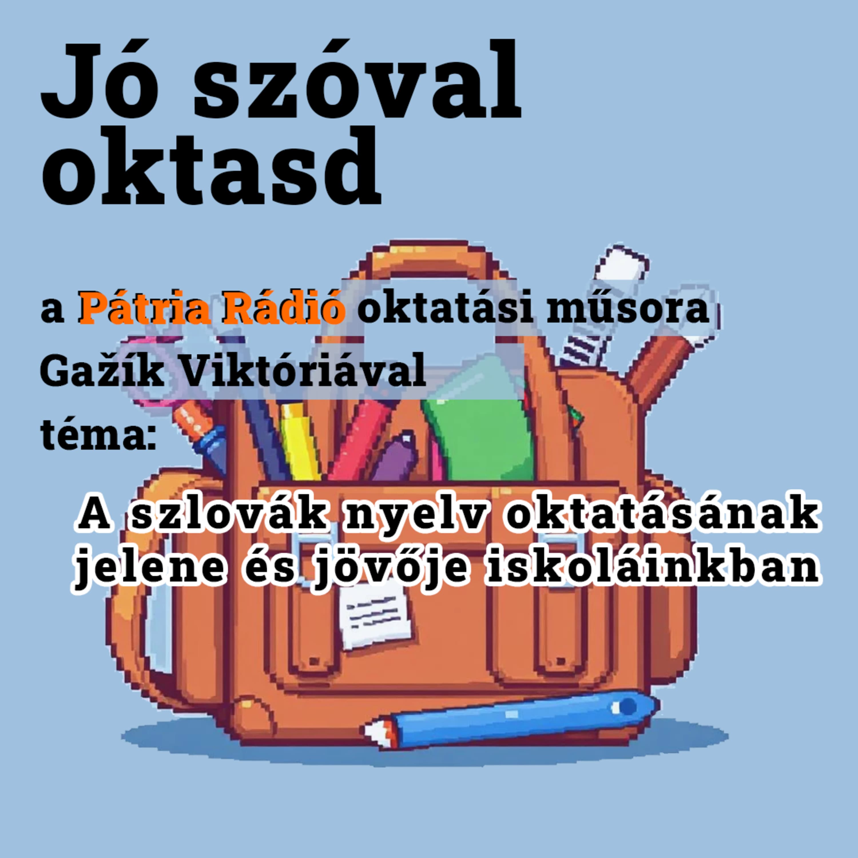 Jó szóval oktasd #39 | Alapkutatás hiányában nehezen érhető el változás