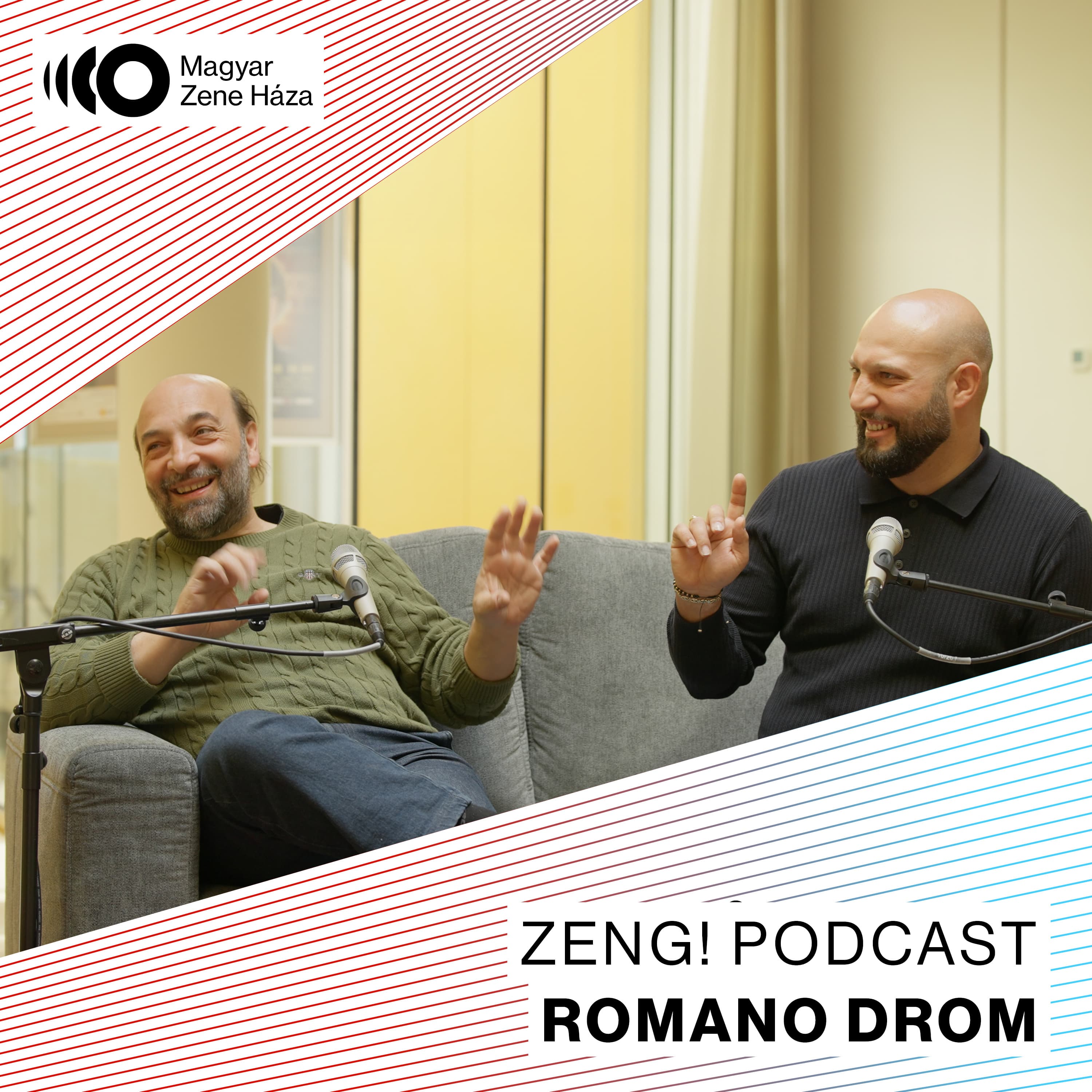 „Gojmának a legnagyobb boldogság az volt, amikor táncolhatott" - Romano Drom | Zeng! podcast #20