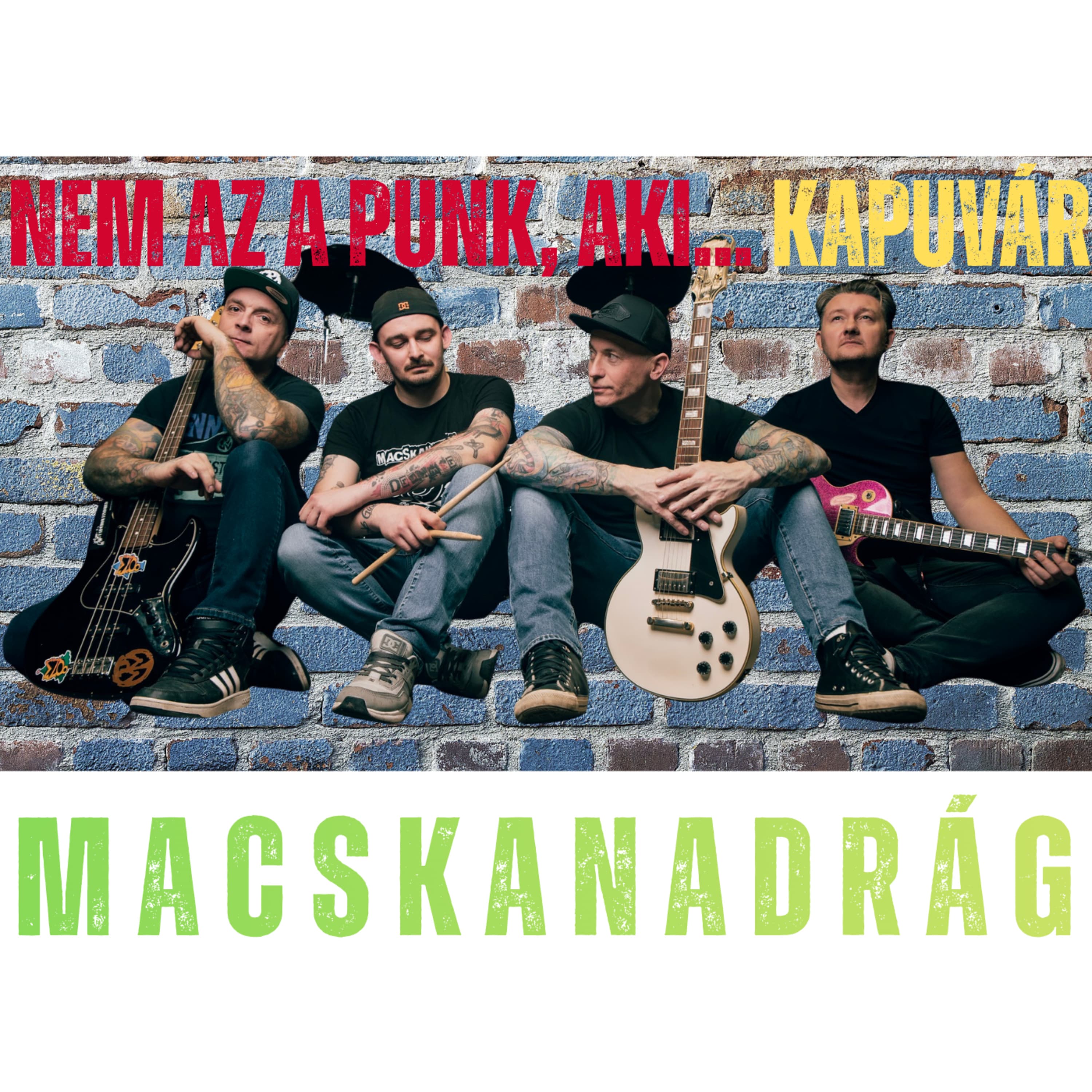 Macskanadrág - Nem az a punk, aki...on the tour - Kapuvar - nap#41 spp#195