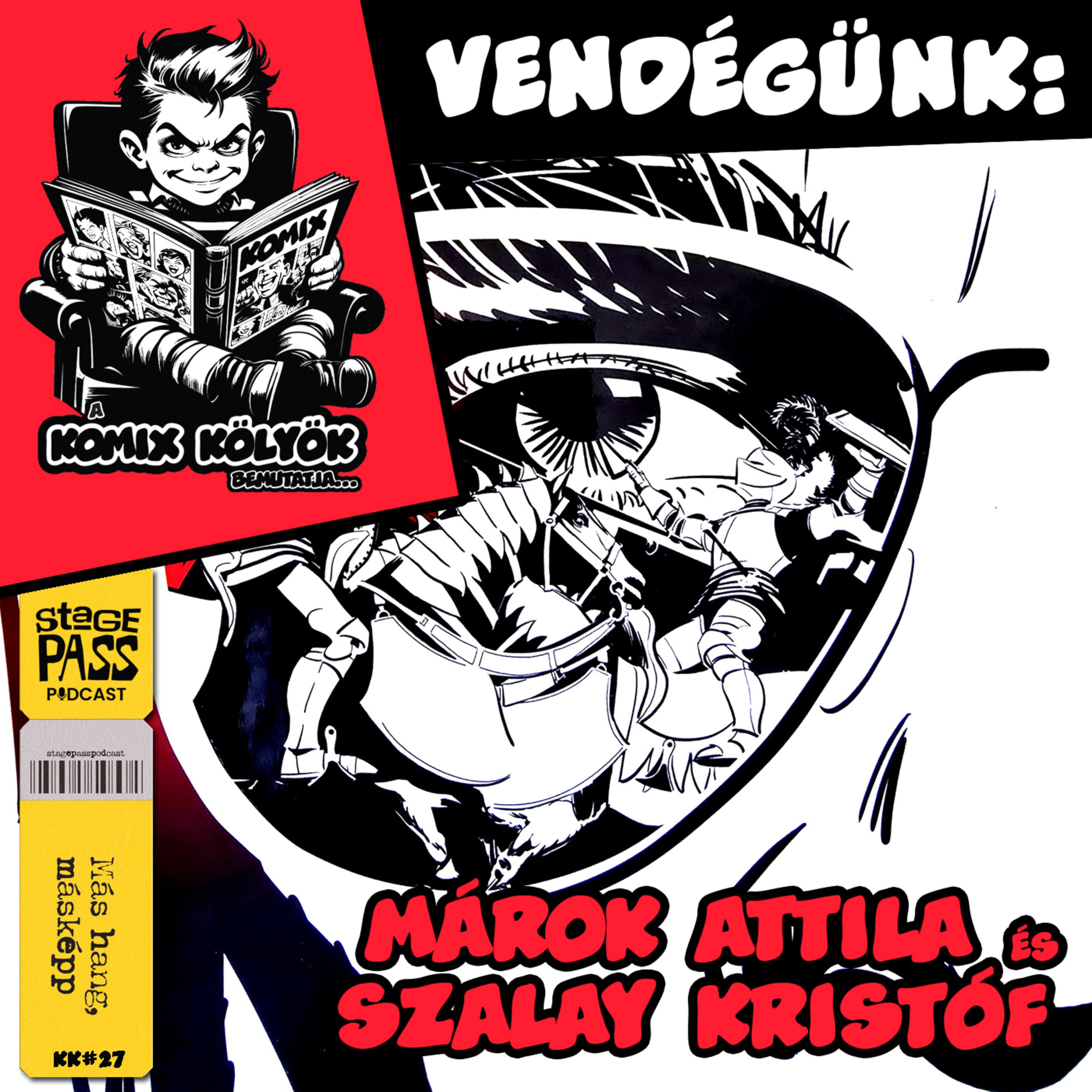Komix Kölyök bemutatja: Márok Attila és Szalay Kristóf kk#27 spp#212