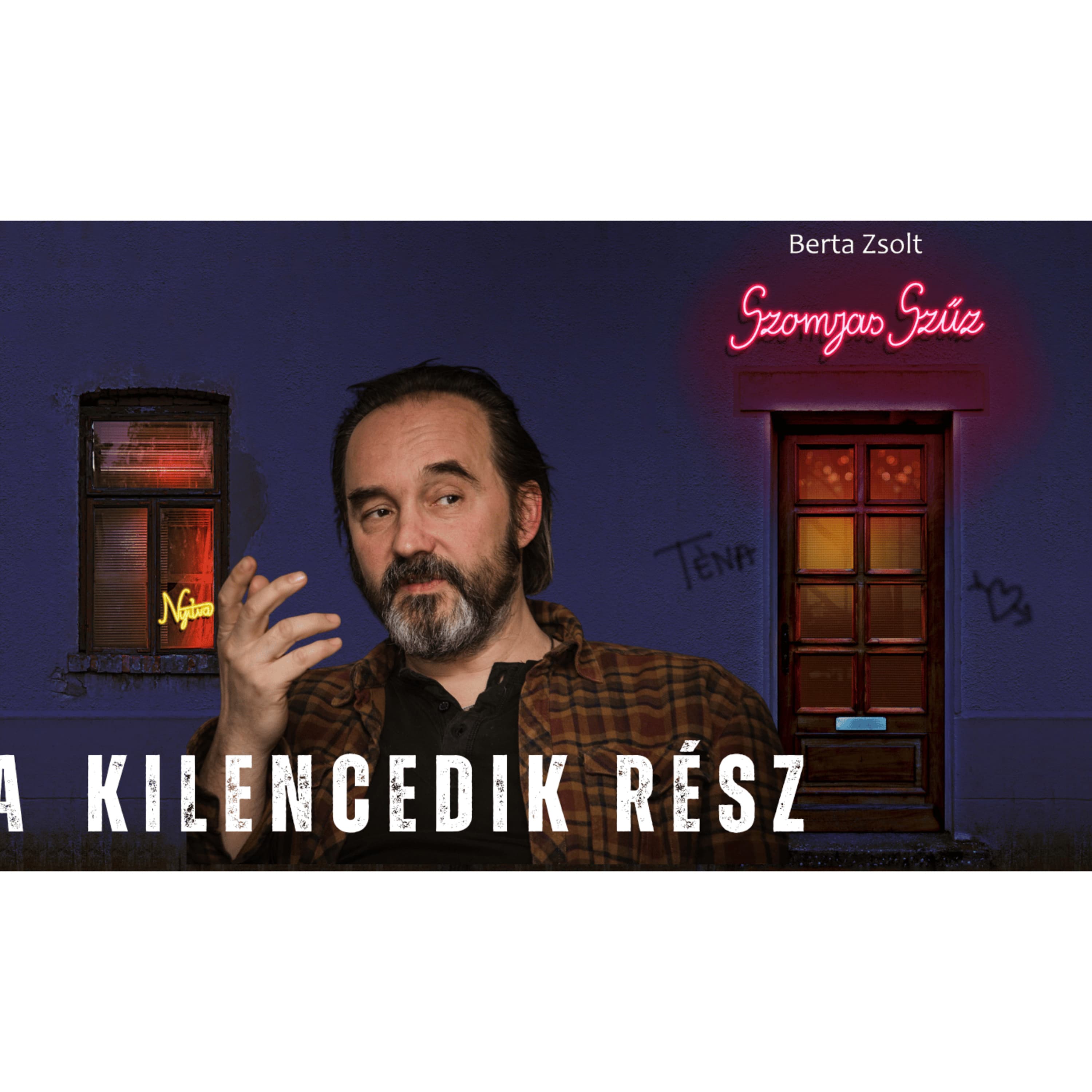 Szomjas Szűz - 09 Tribute - a szerző, Berta Zsolt előadásában - spp#223