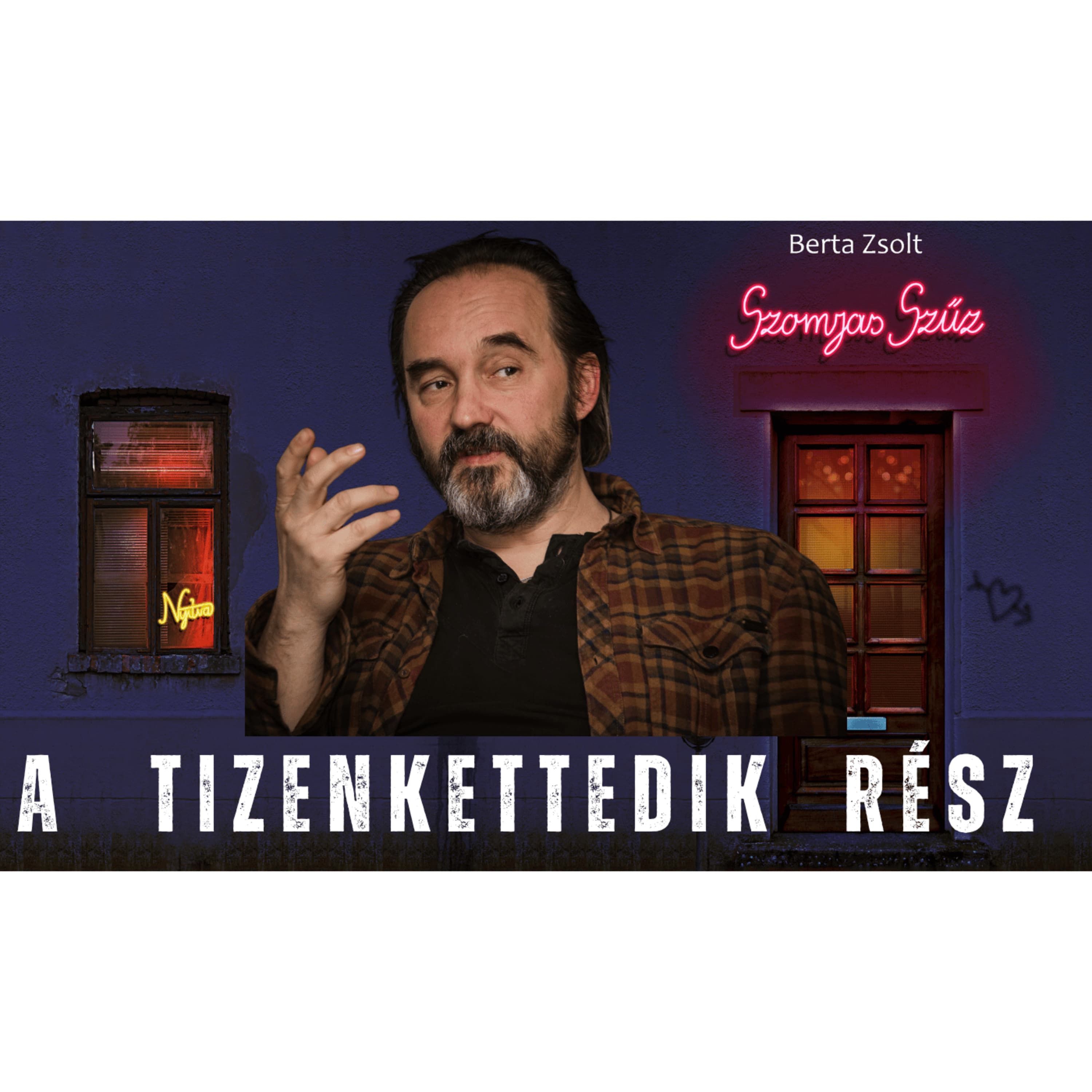 Szomjas Szűz - 12. rész - Fedősztori - a szerző, Berta Zsolt előadásában - spp#232