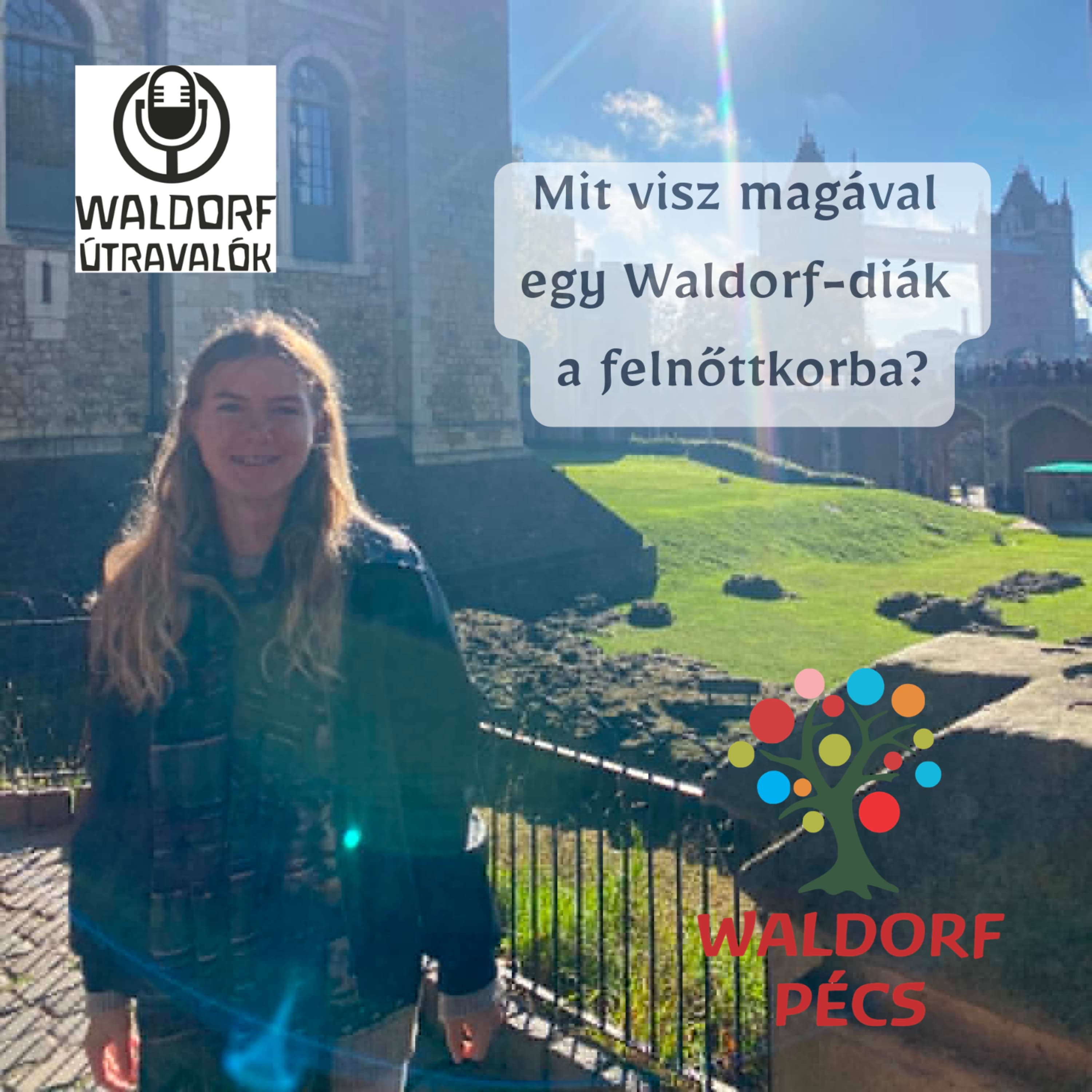 Mit visz magával egy Waldorf-diák a felnőttkorba?