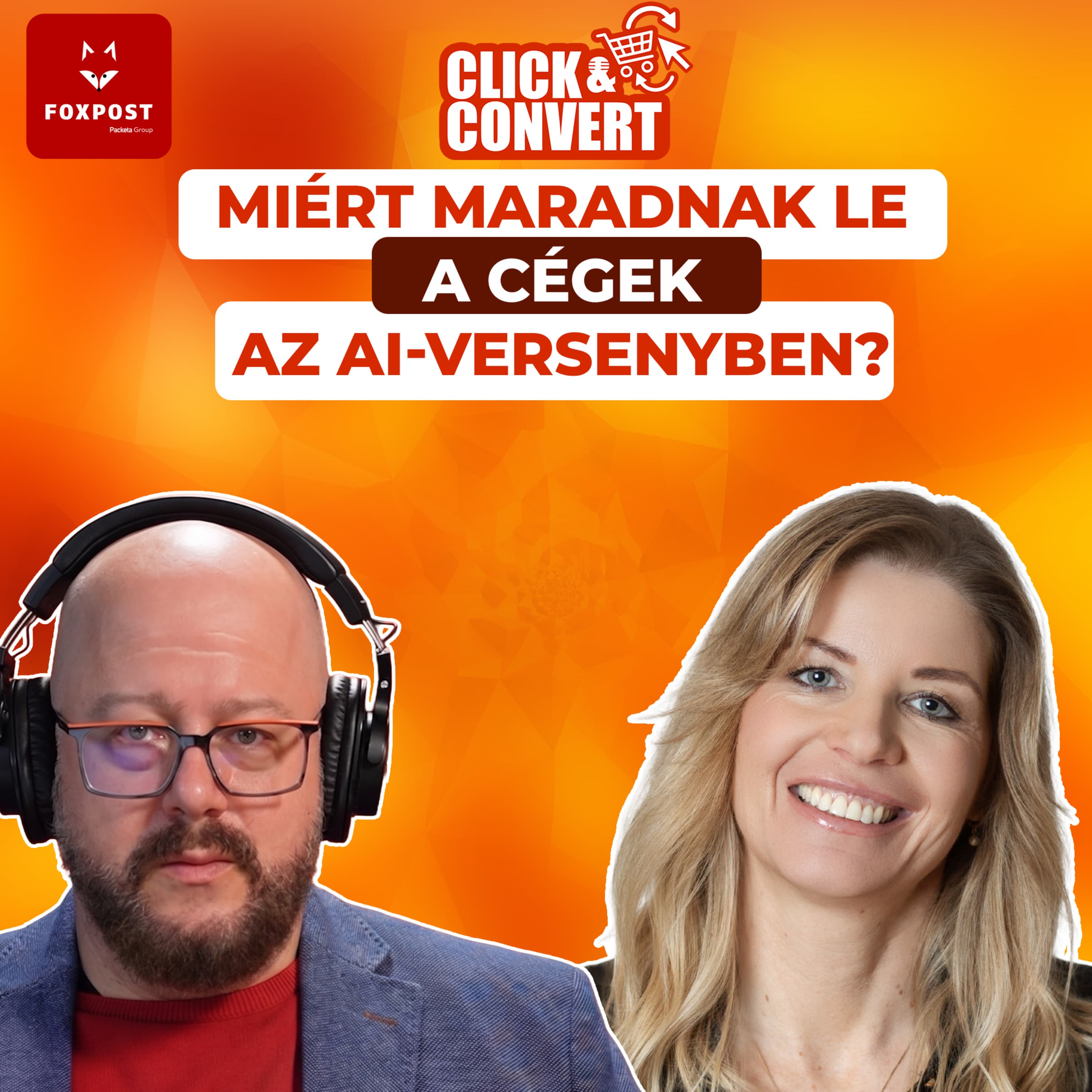 Click&Convert - EP12: Mészáros Beatrix: Hogyan kerülhet egy vállalkozás az AI top 5%-ába?