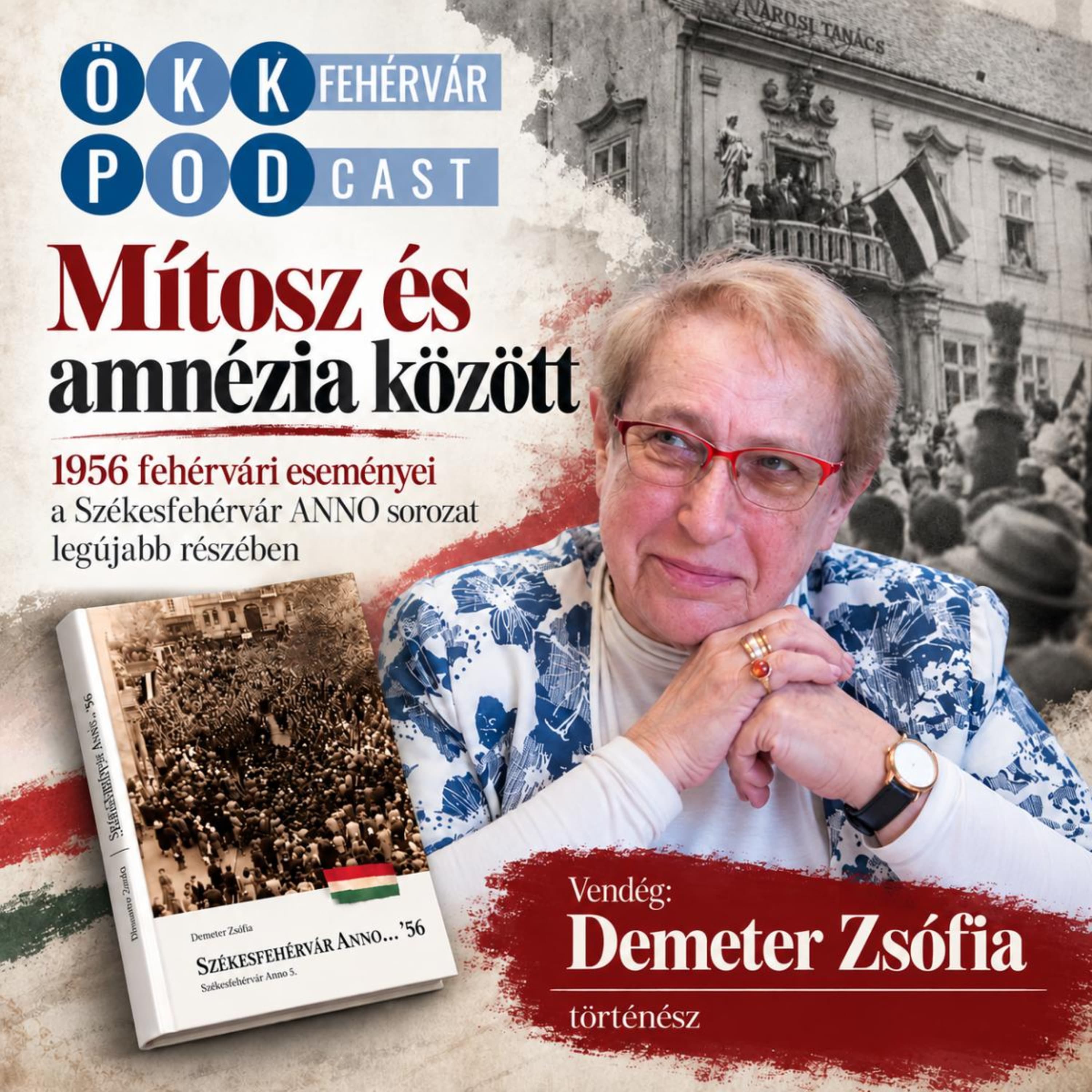 Mítosz és amnézia között - Megjelent a Székesfehérvár ANNO ...'56