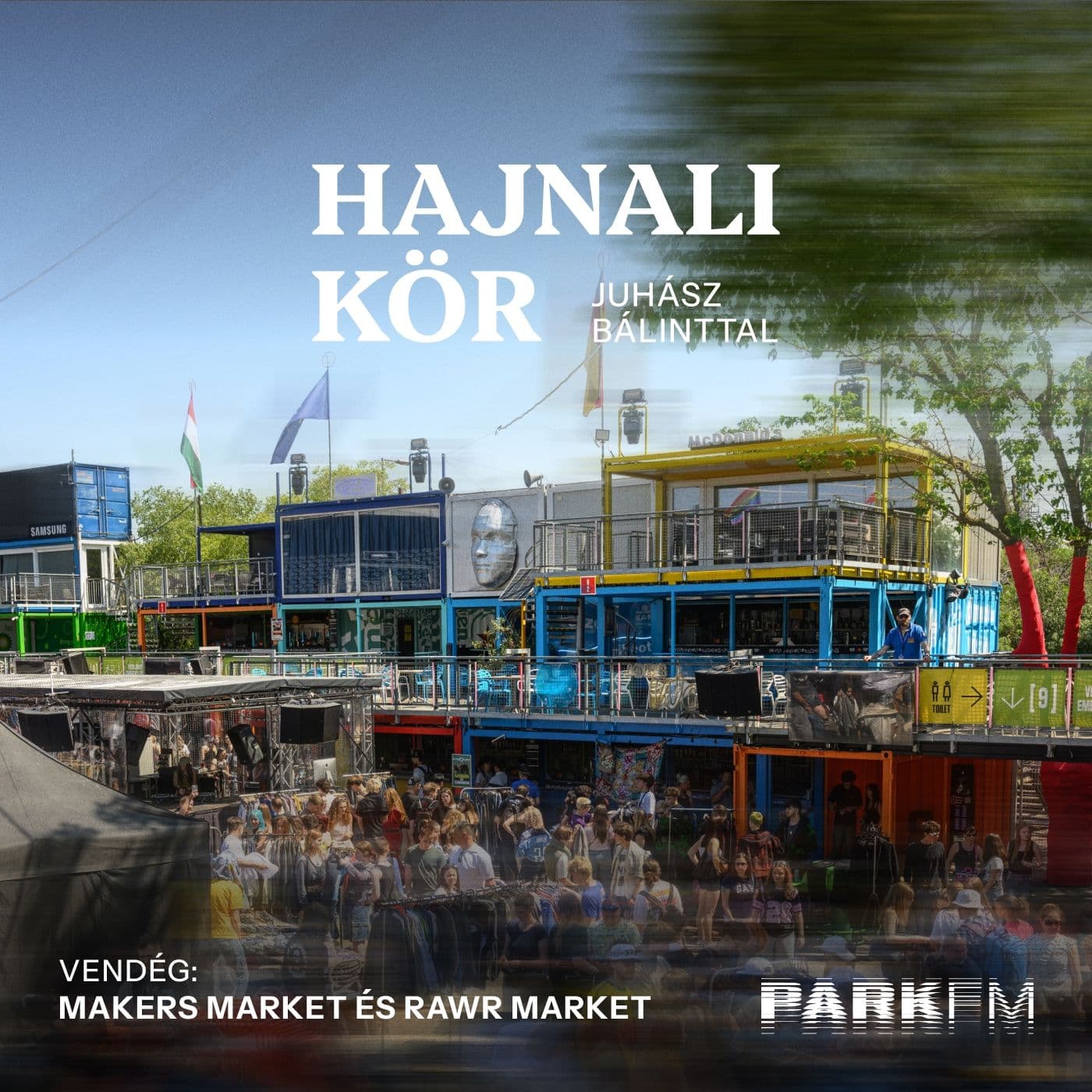 Elhozzuk a legnagyobb garázsvásárt a Parkba - Maker's Market x RawR Market | Park FM – Hajnali Kör