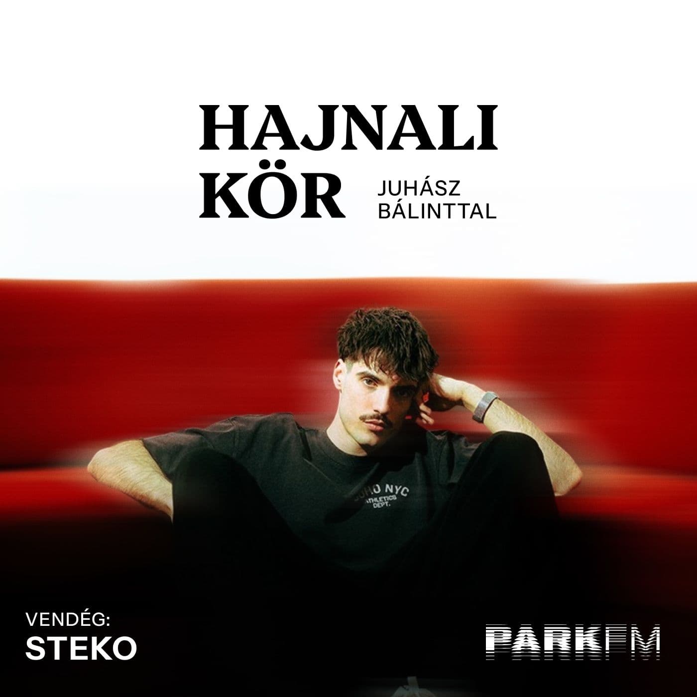 steko: Megtaláltam a saját hangomat | Park FM – Hajnali Kör