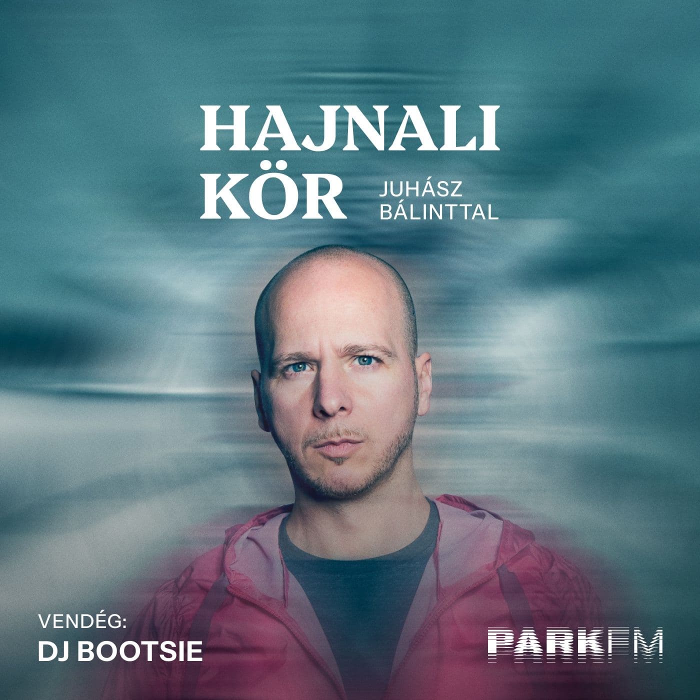 DJ Bootsie: Próbálok az életem minden területén az egyensúlyra törekedni | Park FM – Hajnali Kör