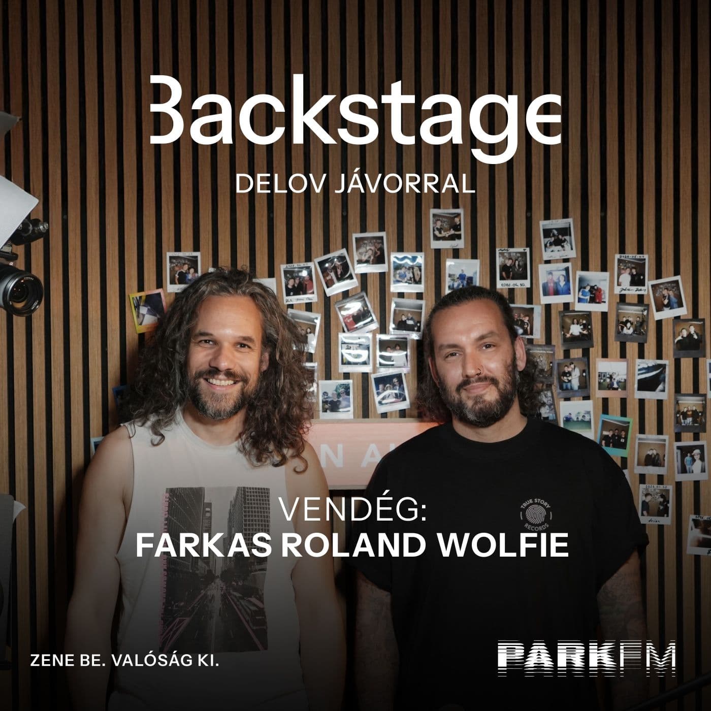 Hiszek abban, hogy mindenkiből csak egy van a világon: Farkas Roland - Wolfie | Park FM – Backstage