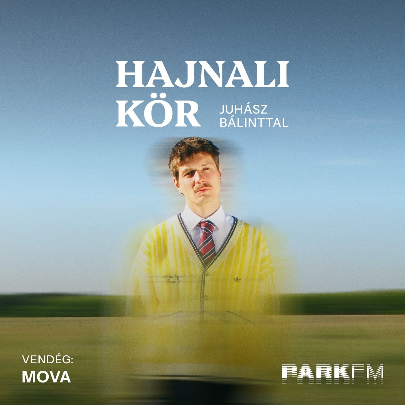 Mova: Amikor jön egy nagy adag rossz, akkor egyből utána egy nagy adag jó is | Park FM – Hajnali Kör