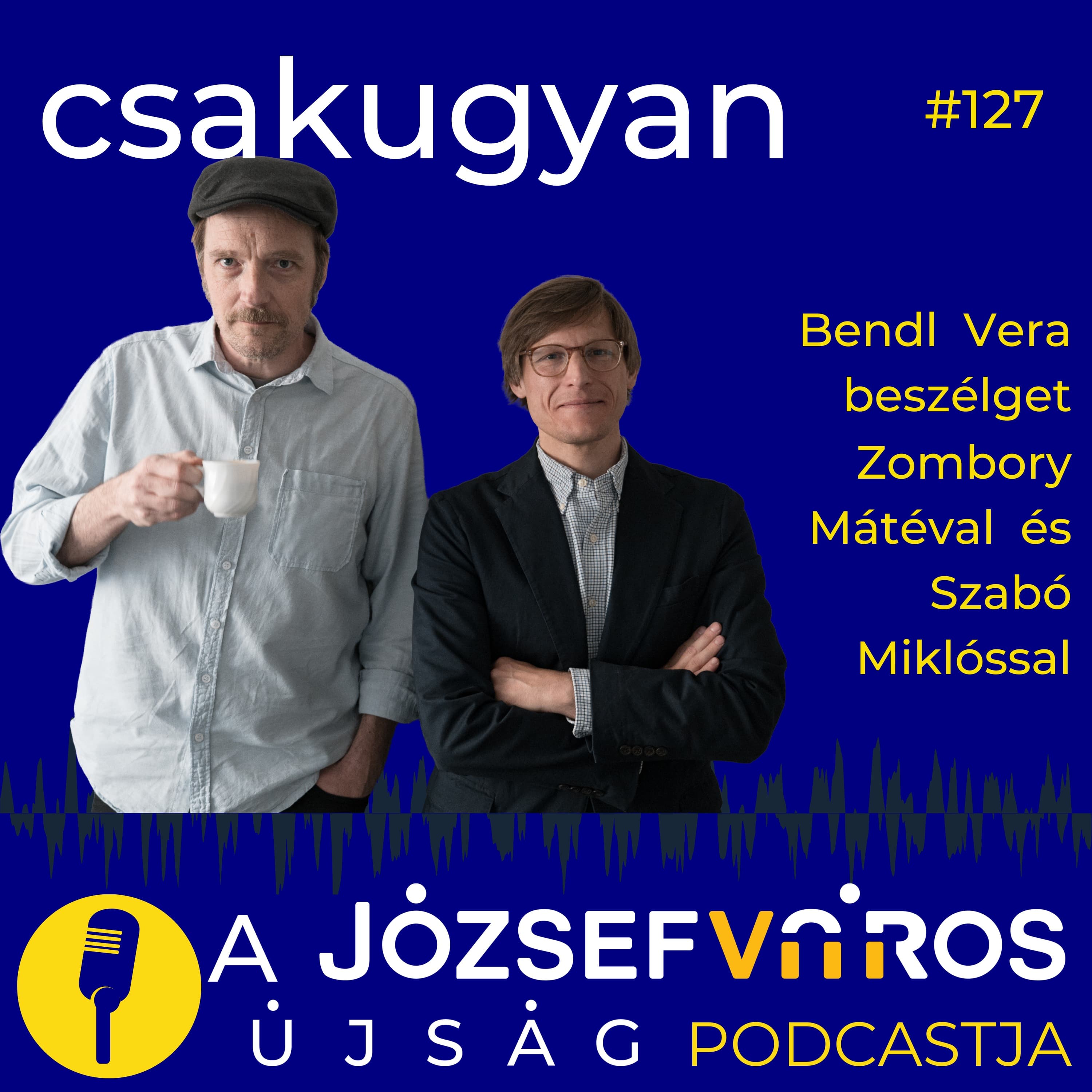 Elszámoltatás és újrakezdés: meddig lehet elmenni a számonkérésben? – Podcast Zombory Mátéval és Szabó Miklóssal – Csakugyan #127